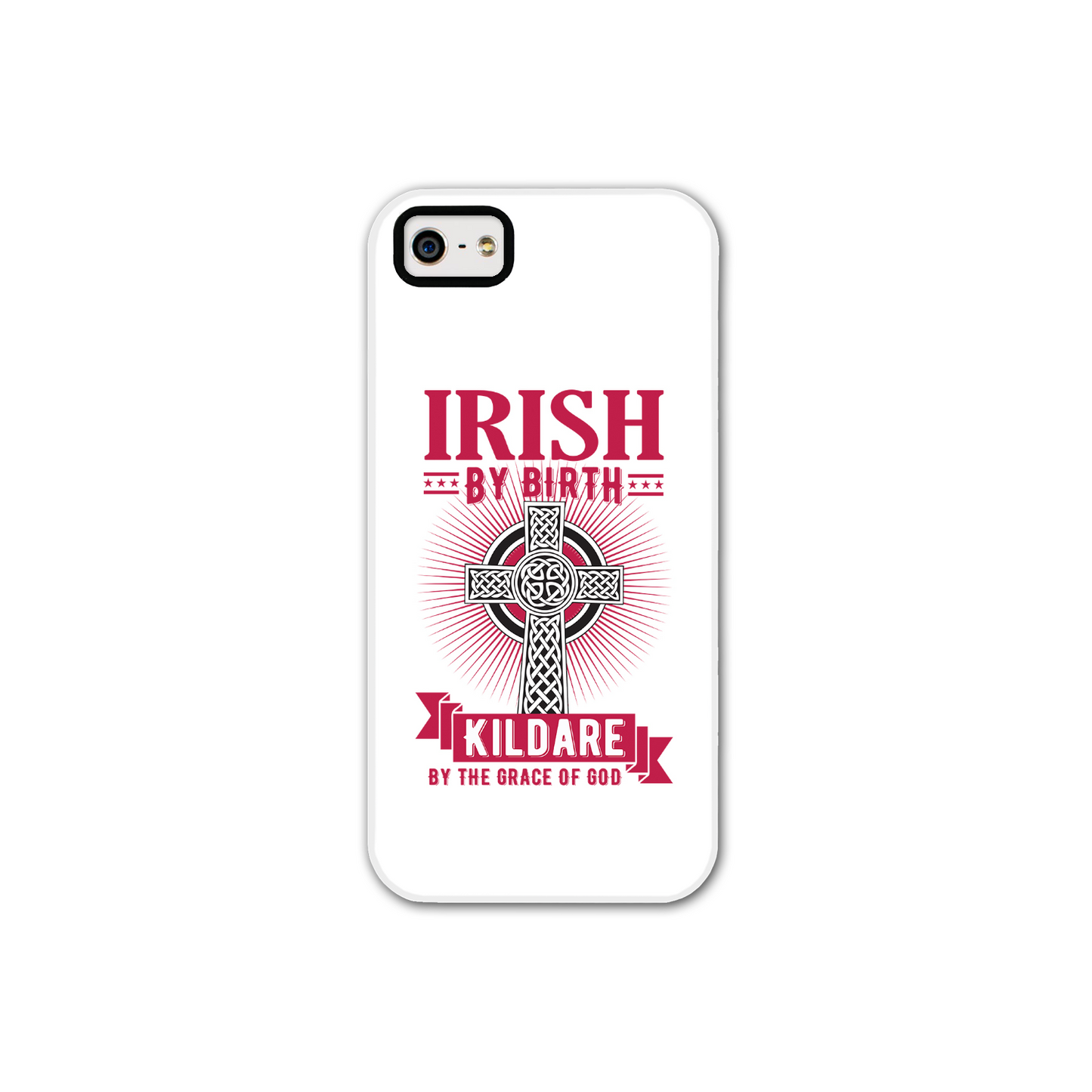 Irish By Birth Kildare By The Grace Of God Phone Case Celtic Cross