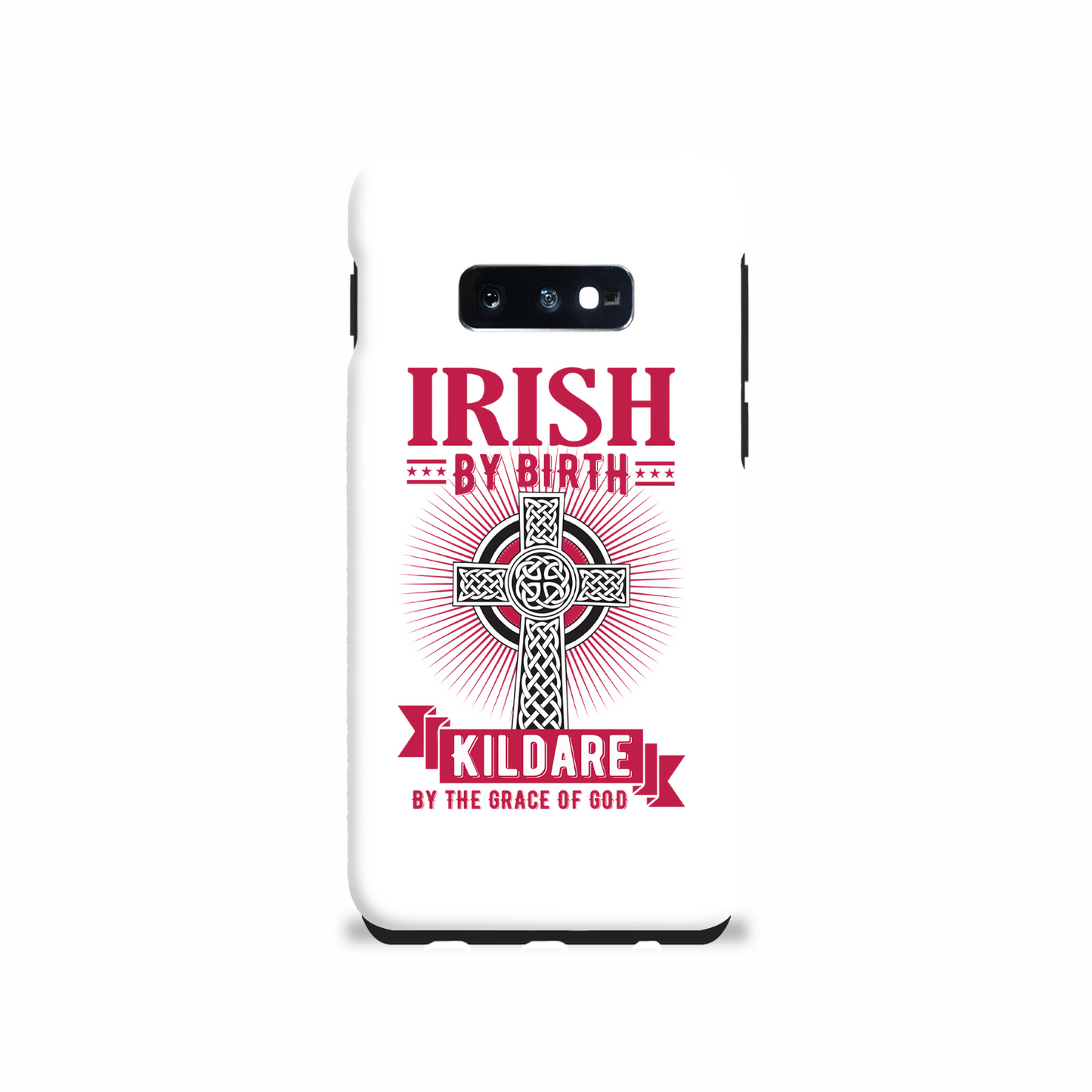 Irish By Birth Kildare By The Grace Of God Phone Case Celtic Cross