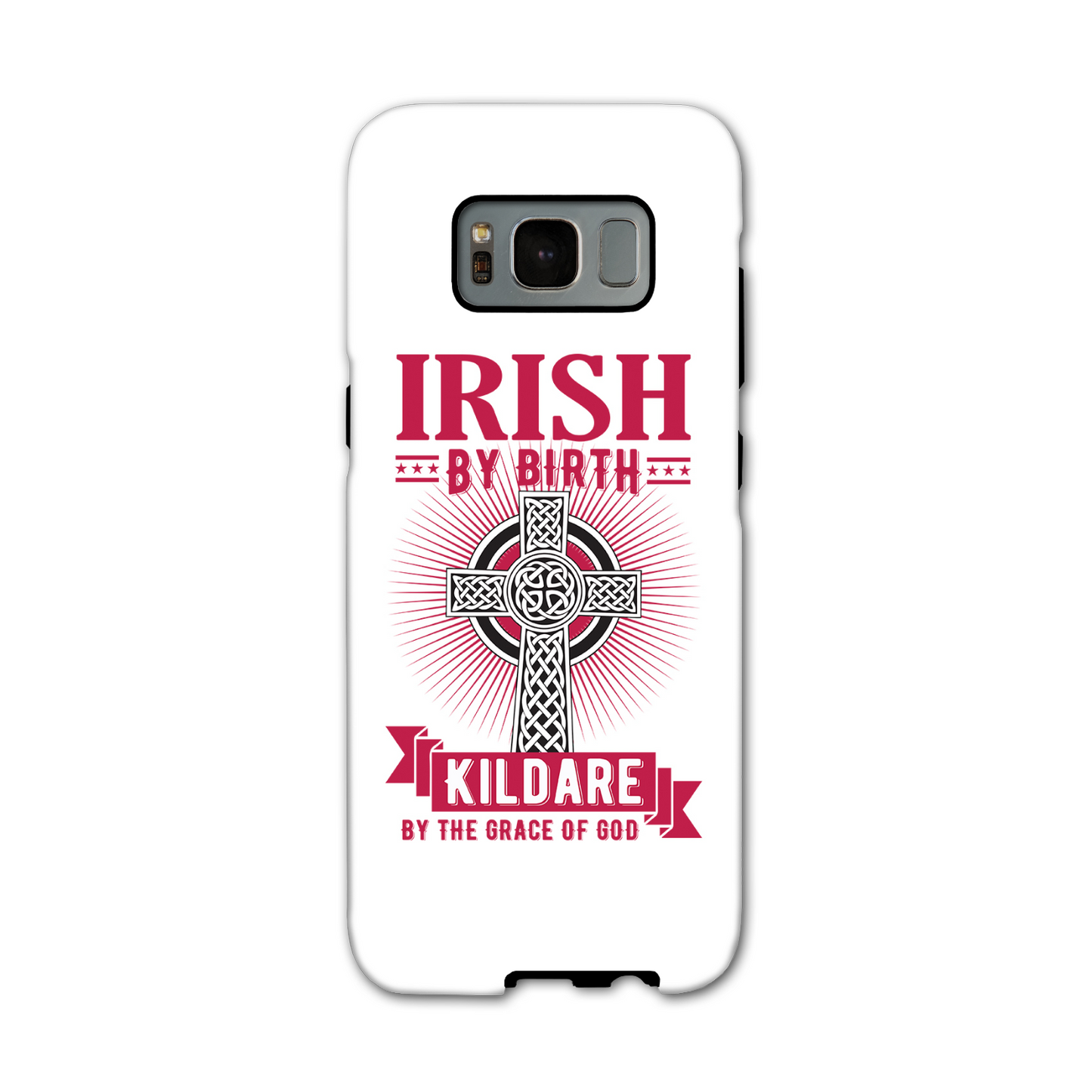 Irish By Birth Kildare By The Grace Of God Phone Case Celtic Cross