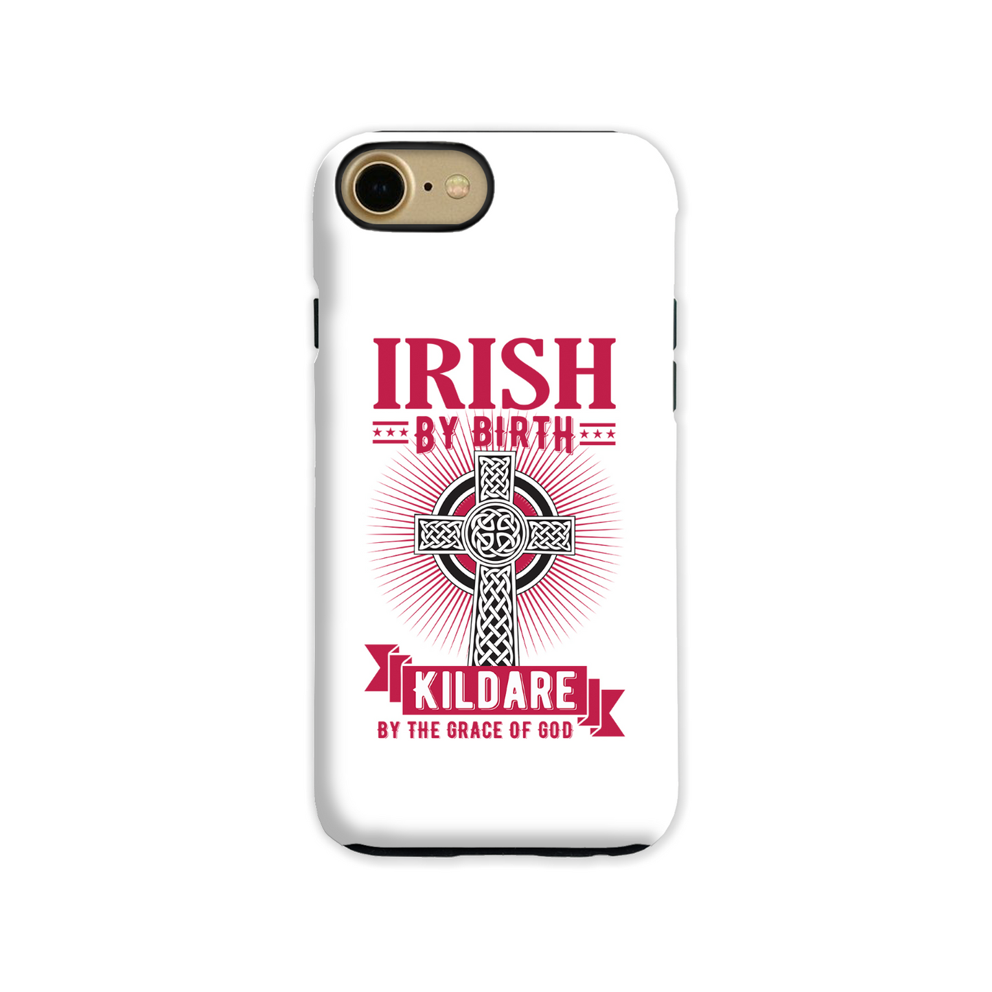 Irish By Birth Kildare By The Grace Of God Phone Case Celtic Cross