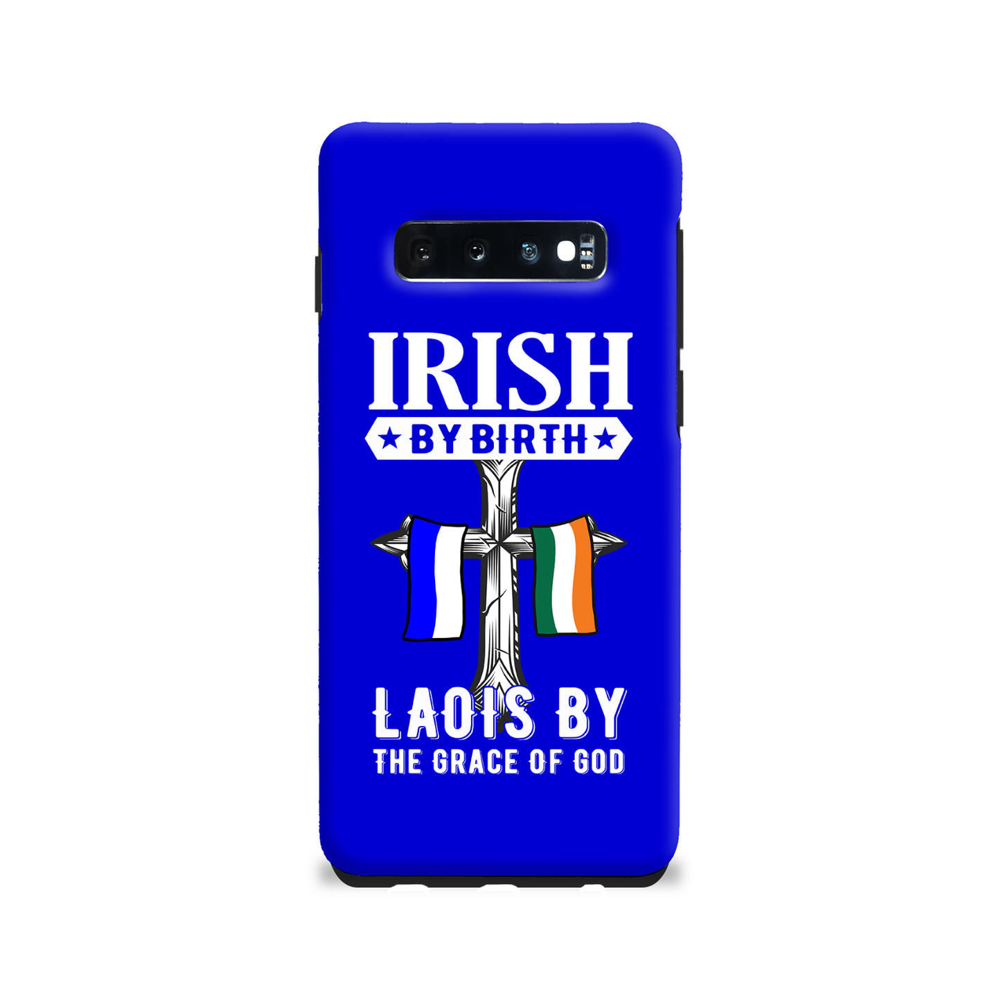 Irish By Birth Laois By The Grace Of God Phone Case