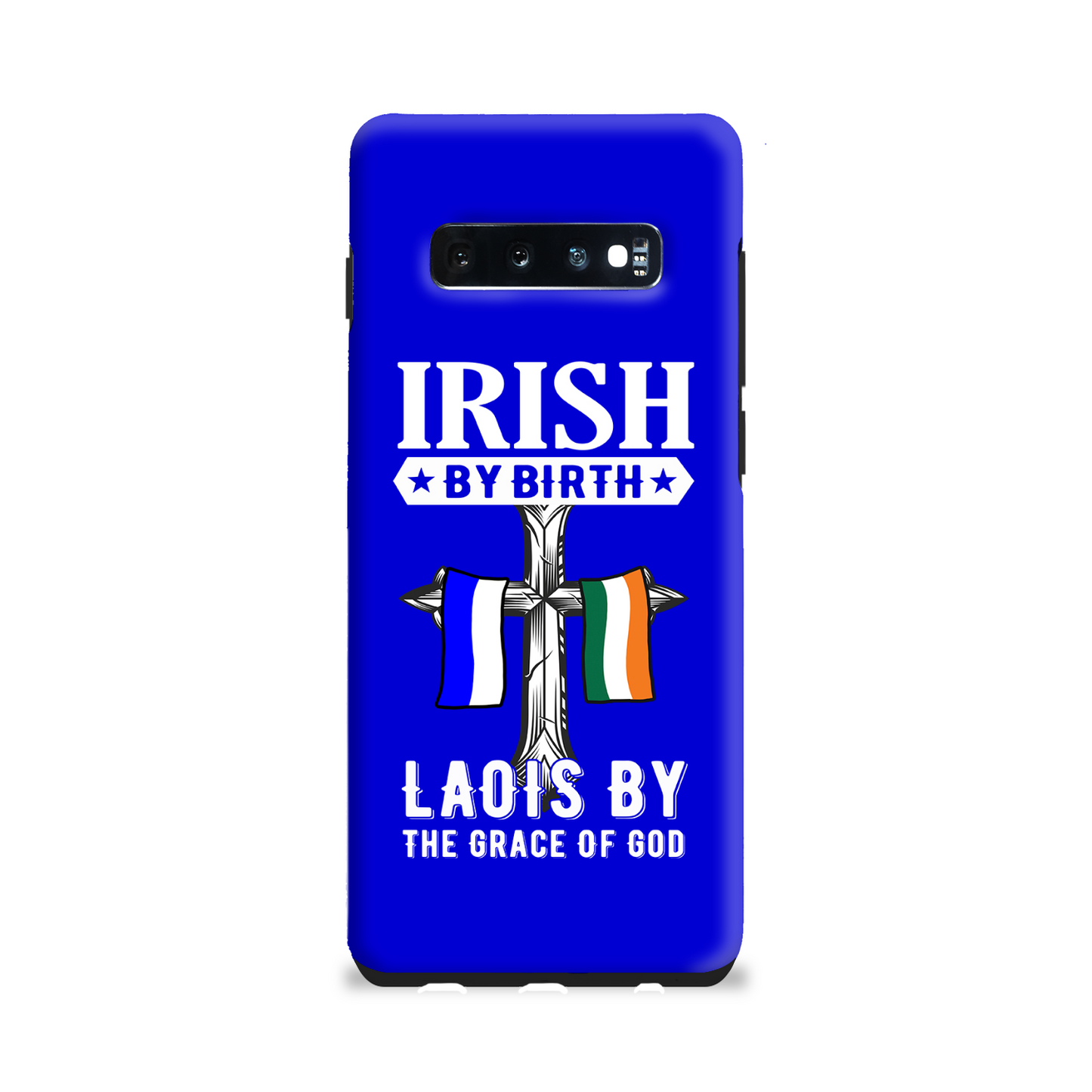 Irish By Birth Laois By The Grace Of God Phone Case