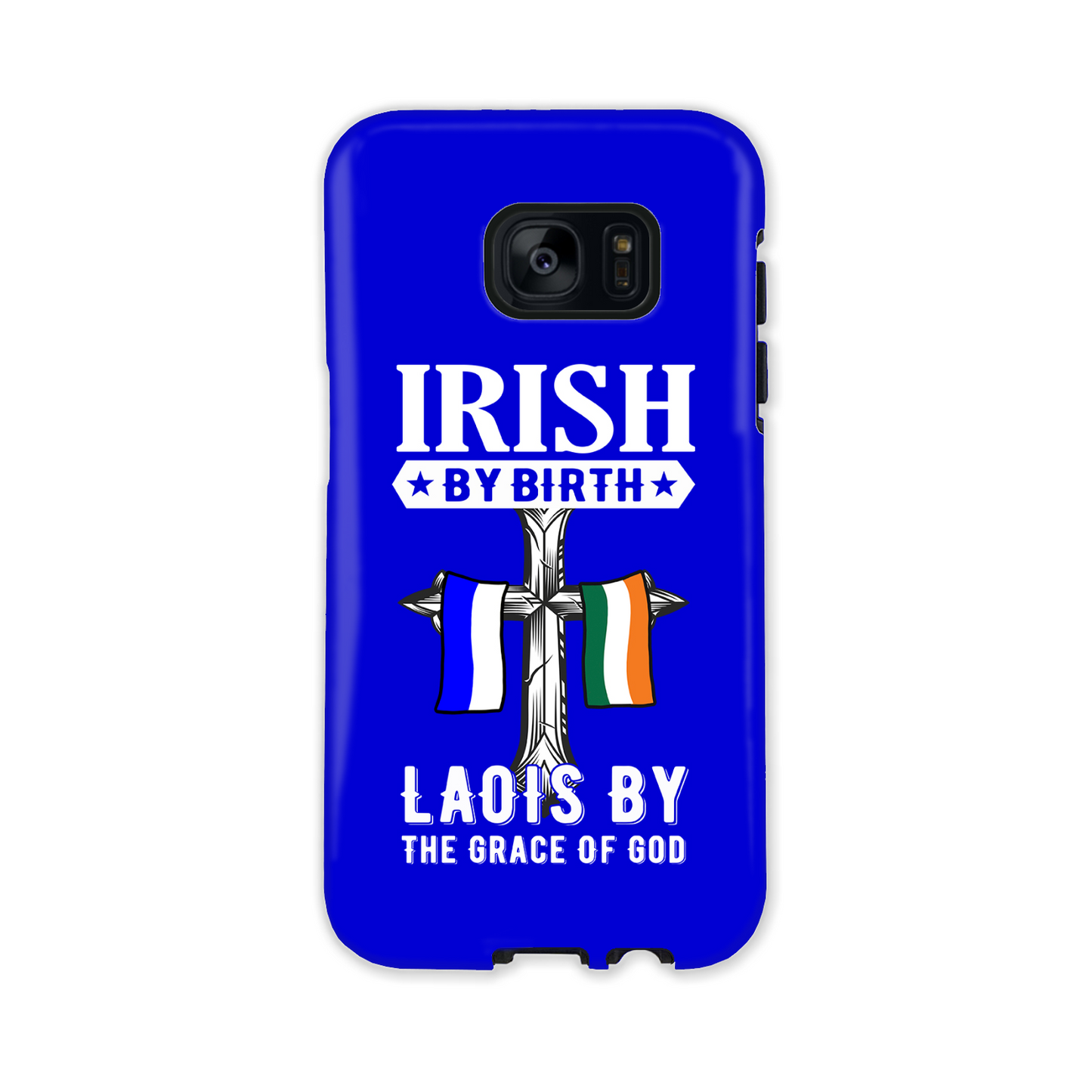 Irish By Birth Laois By The Grace Of God Phone Case