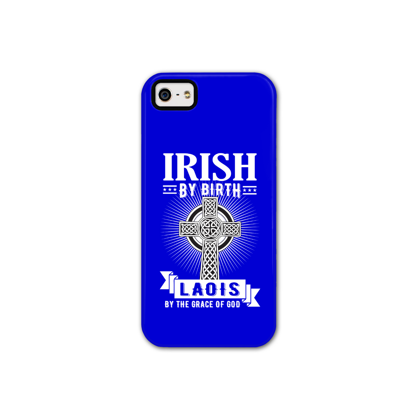 Irish By Birth Laois By The Grace Of God Phone Case Celtic Cross