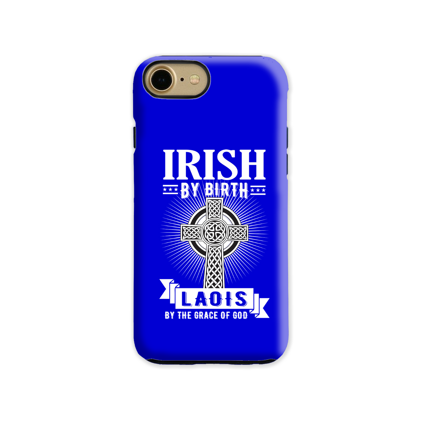 Irish By Birth Laois By The Grace Of God Phone Case Celtic Cross