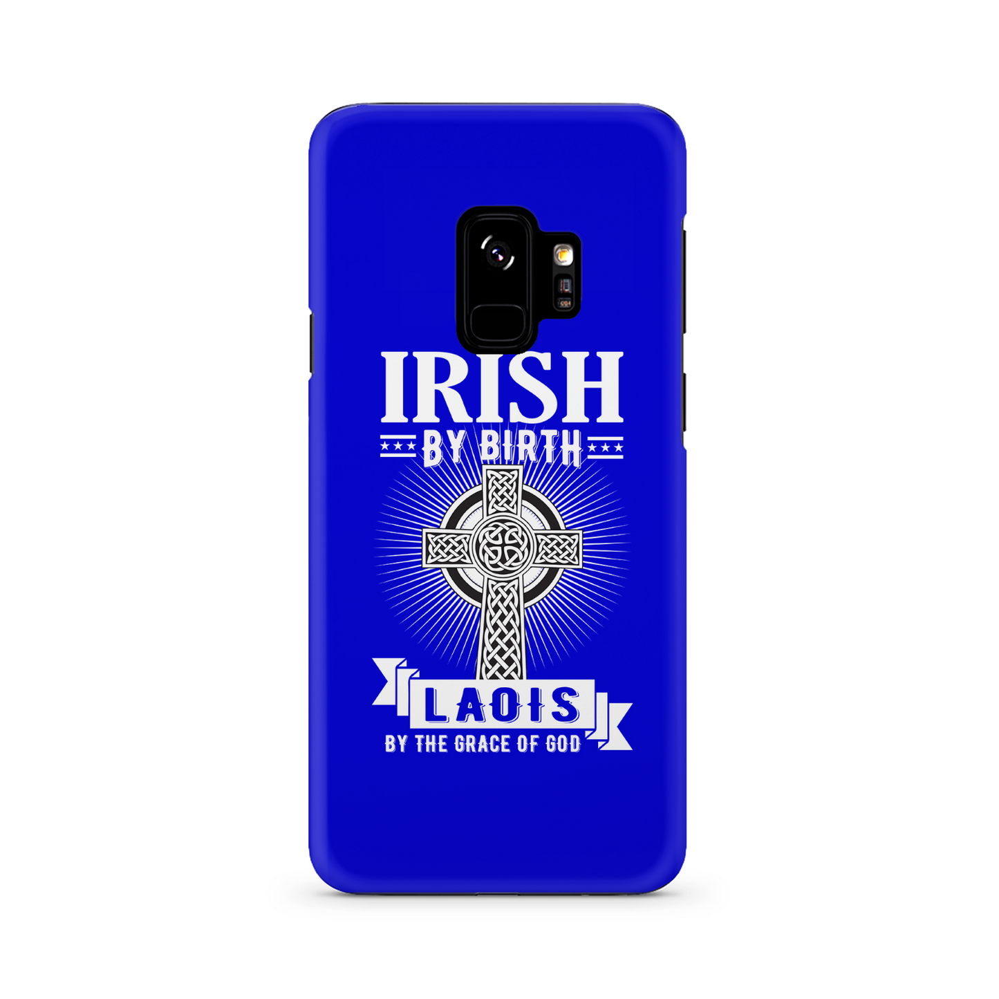 Irish By Birth Laois By The Grace Of God Phone Case Celtic Cross