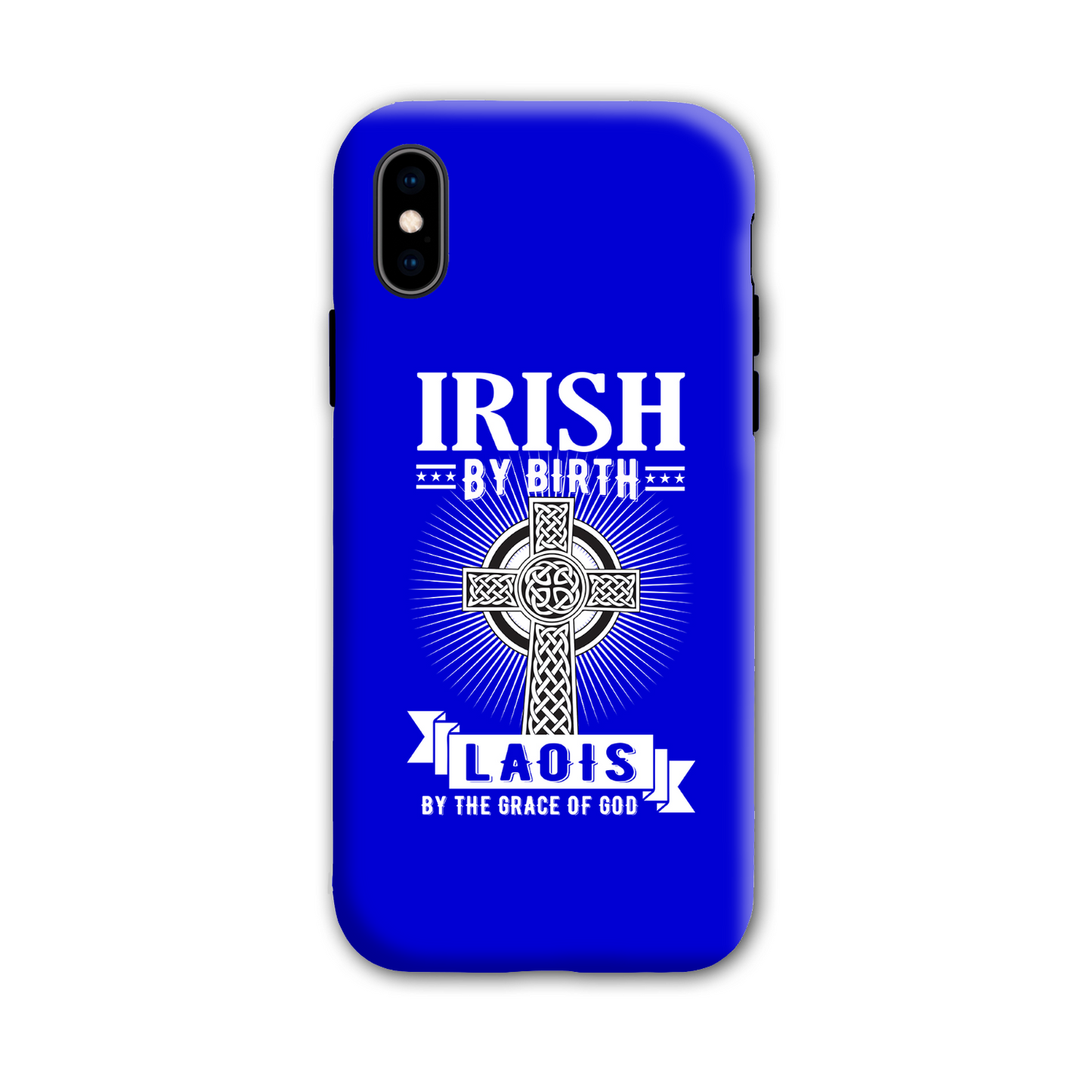 Irish By Birth Laois By The Grace Of God Phone Case Celtic Cross