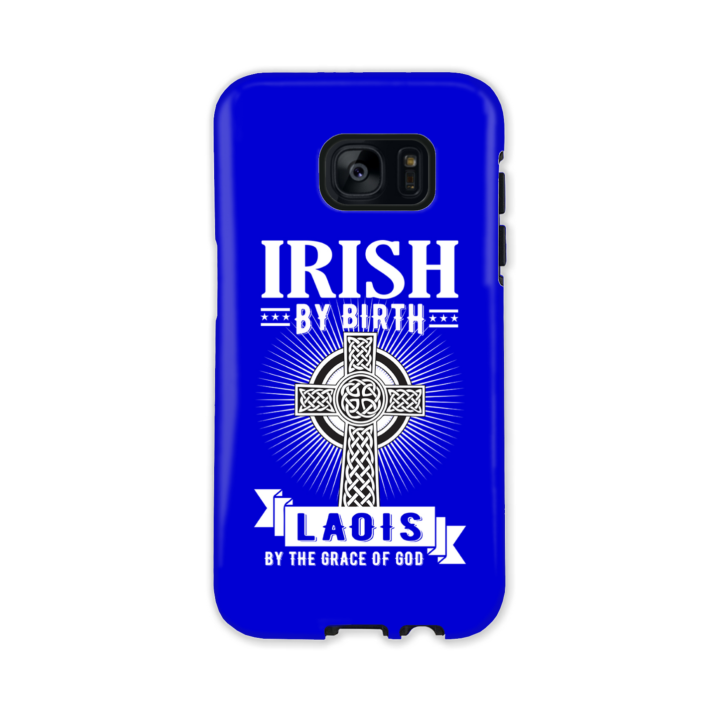 Irish By Birth Laois By The Grace Of God Phone Case Celtic Cross