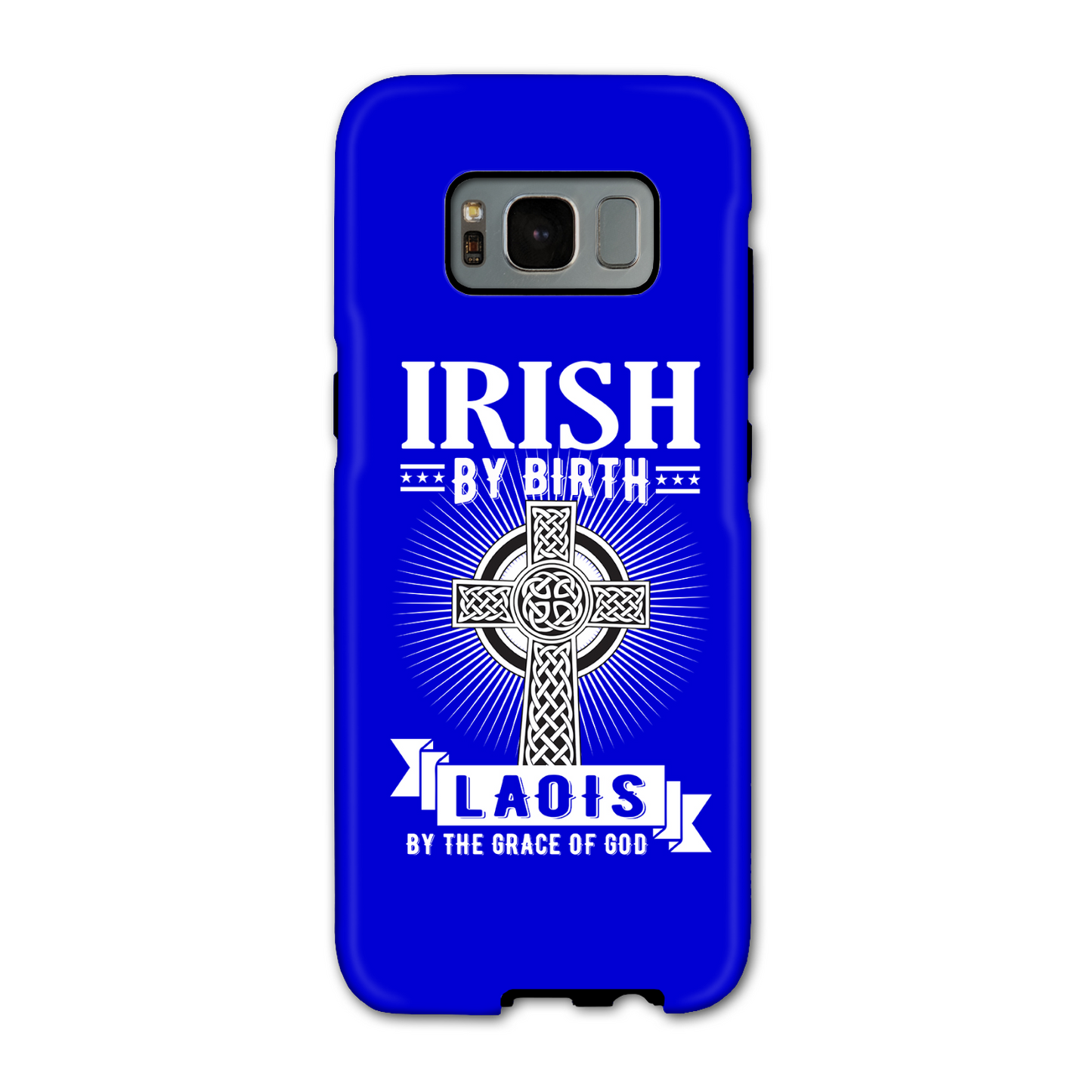 Irish By Birth Laois By The Grace Of God Phone Case Celtic Cross