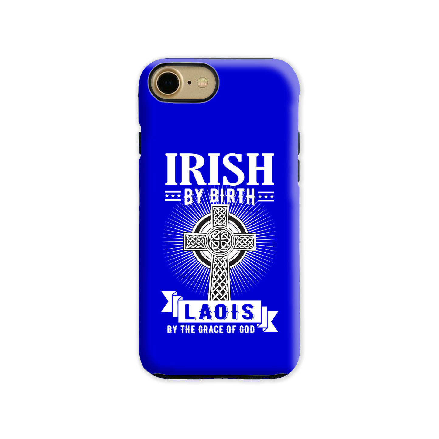 Irish By Birth Laois By The Grace Of God Phone Case Celtic Cross