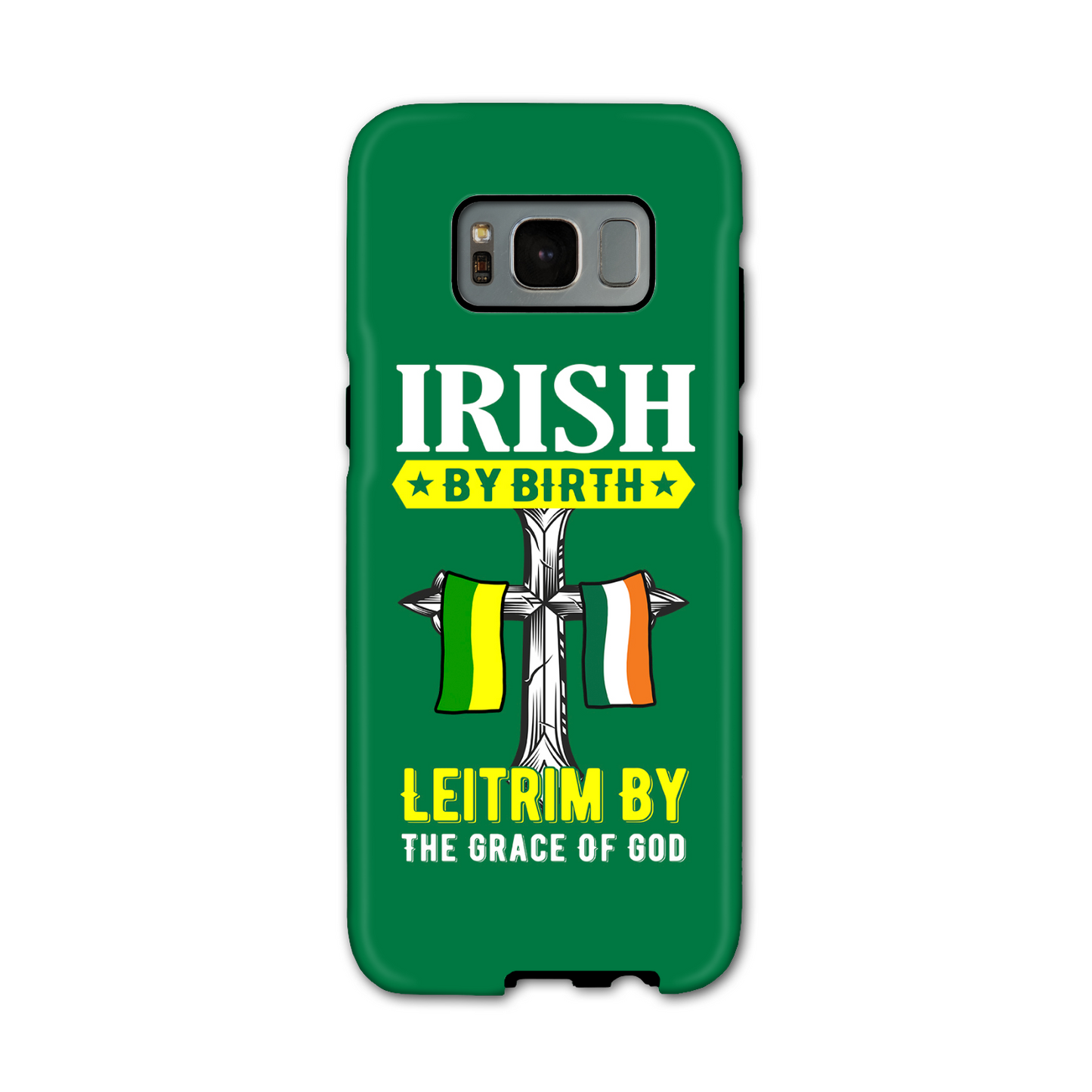 Irish By Birth Leitrim By The Grace Of God Phone Case