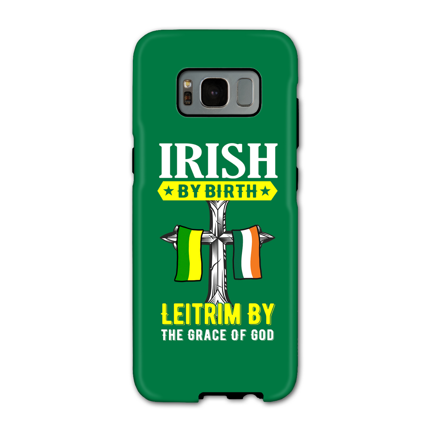 Irish By Birth Leitrim By The Grace Of God Phone Case