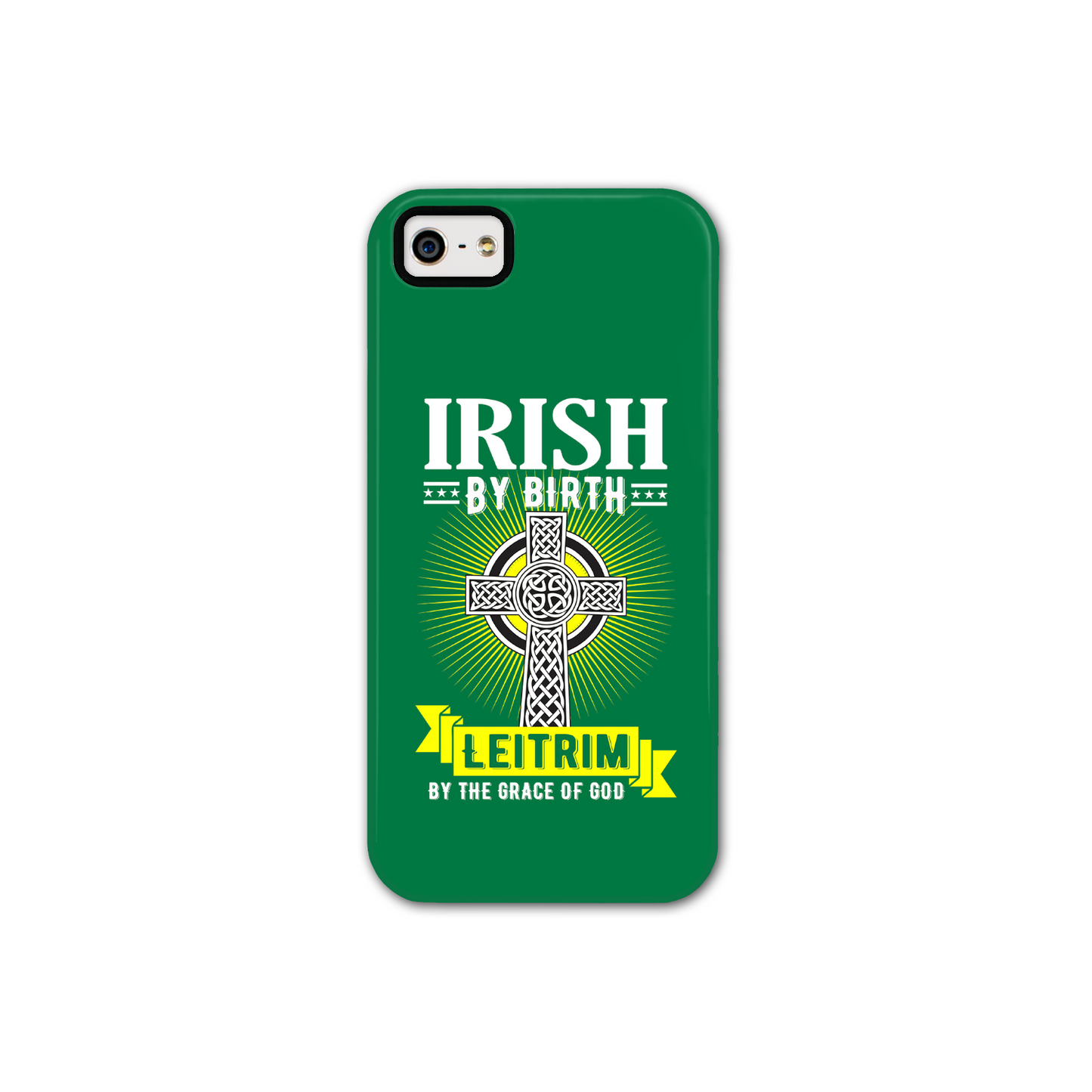 Irish By Birth Leitrim By The Grace Of God Phone Case Celtic Cross