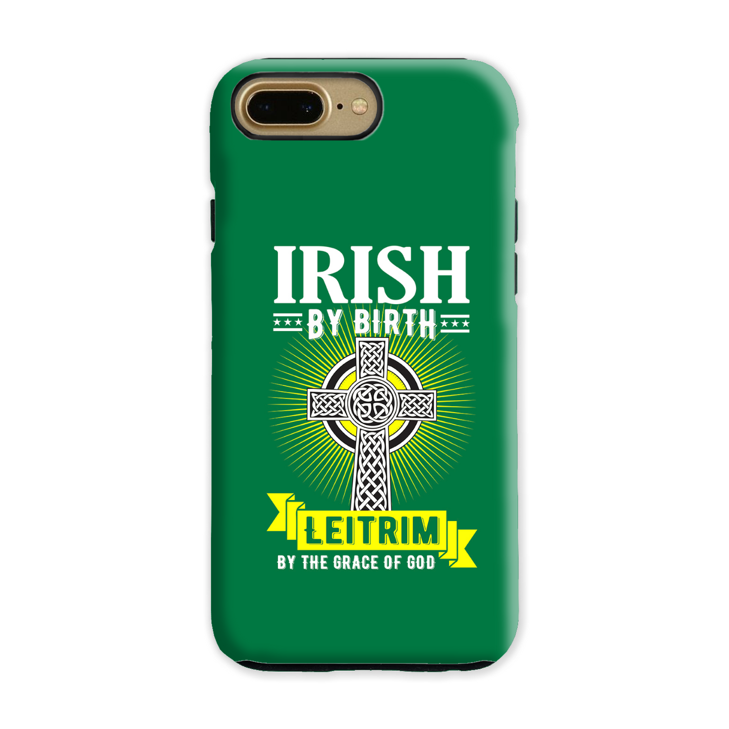 Irish By Birth Leitrim By The Grace Of God Phone Case Celtic Cross