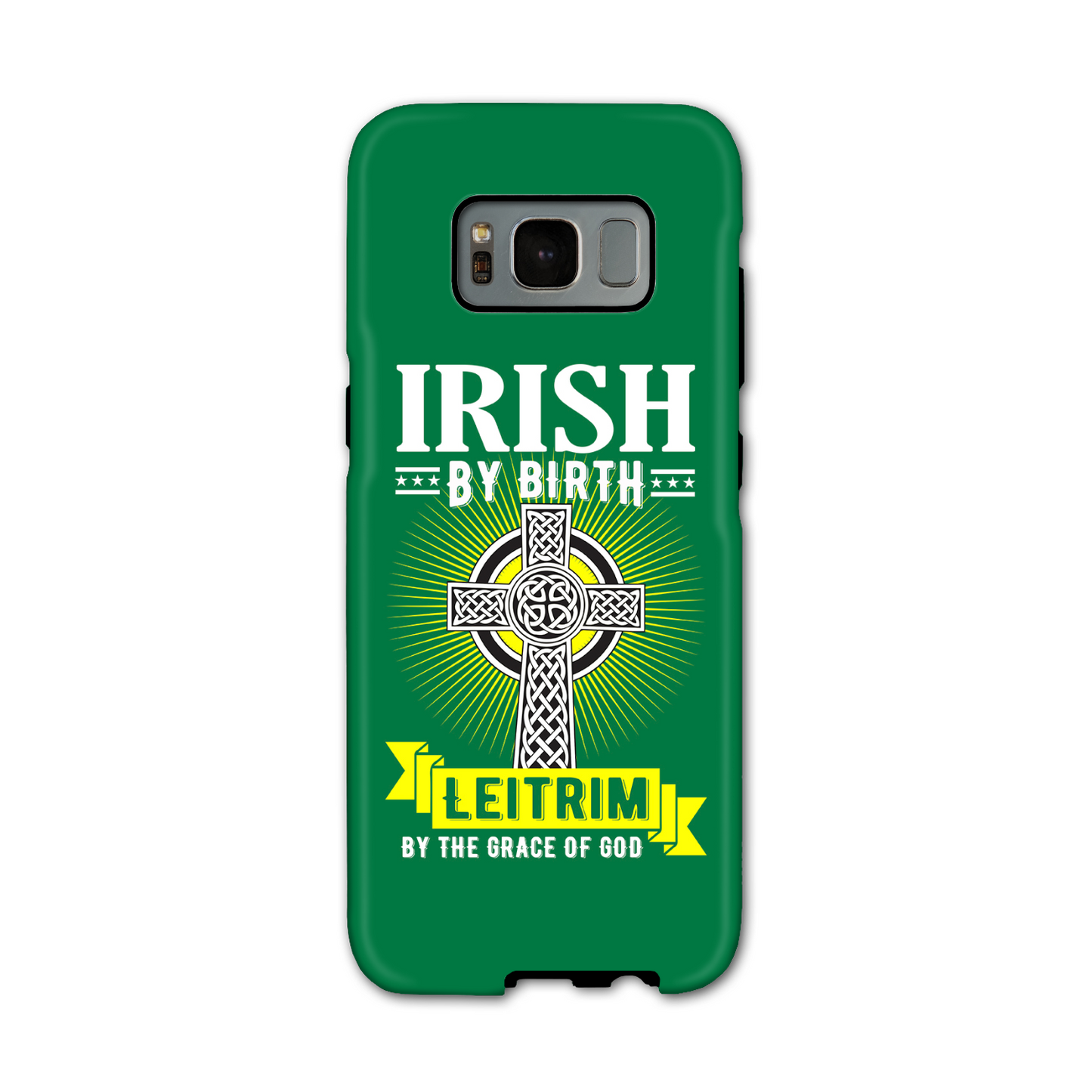 Irish By Birth Leitrim By The Grace Of God Phone Case Celtic Cross