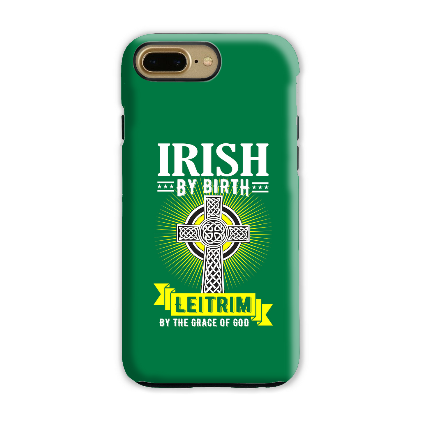 Irish By Birth Leitrim By The Grace Of God Phone Case Celtic Cross