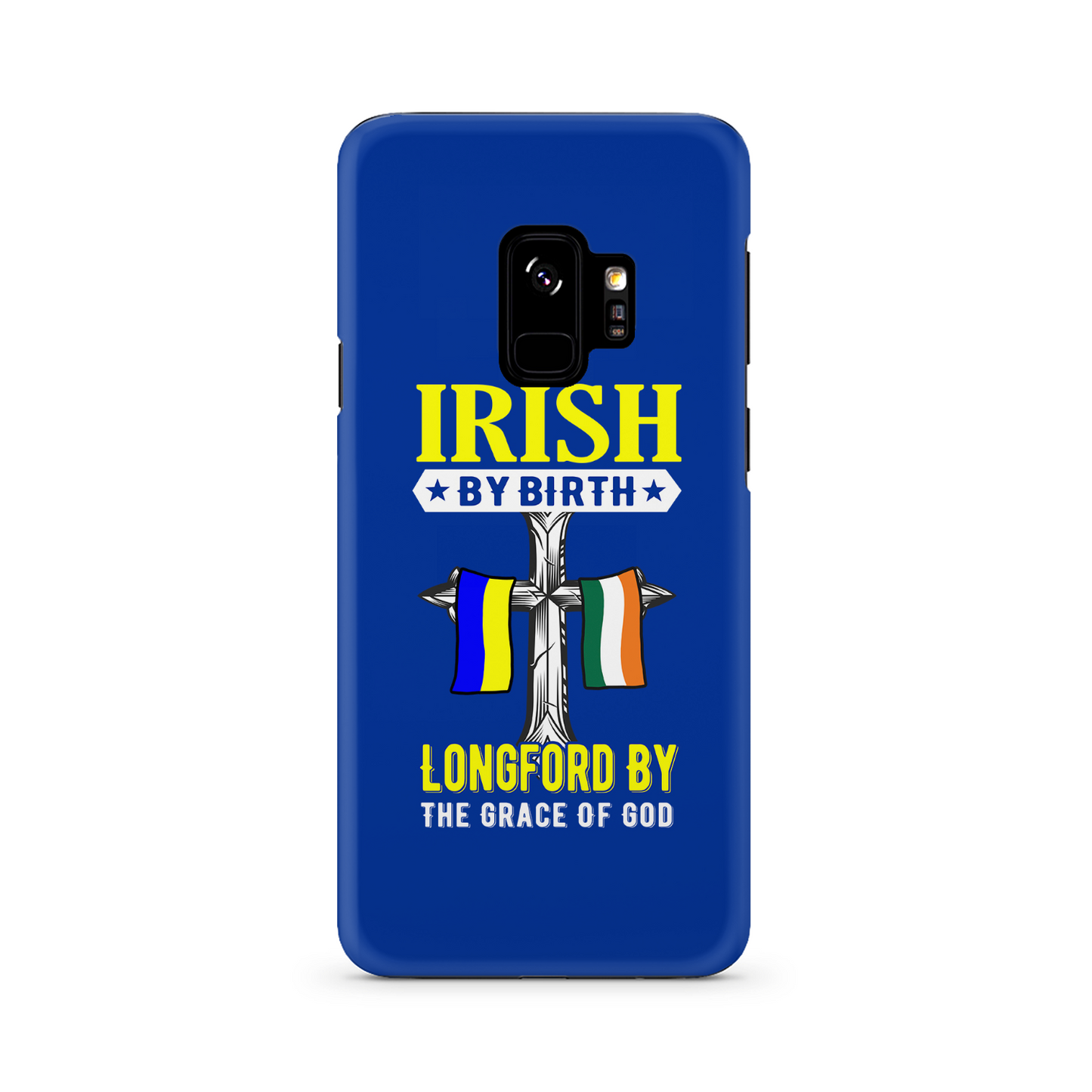 Irish By Birth Longford By The Grace Of God Phone Case