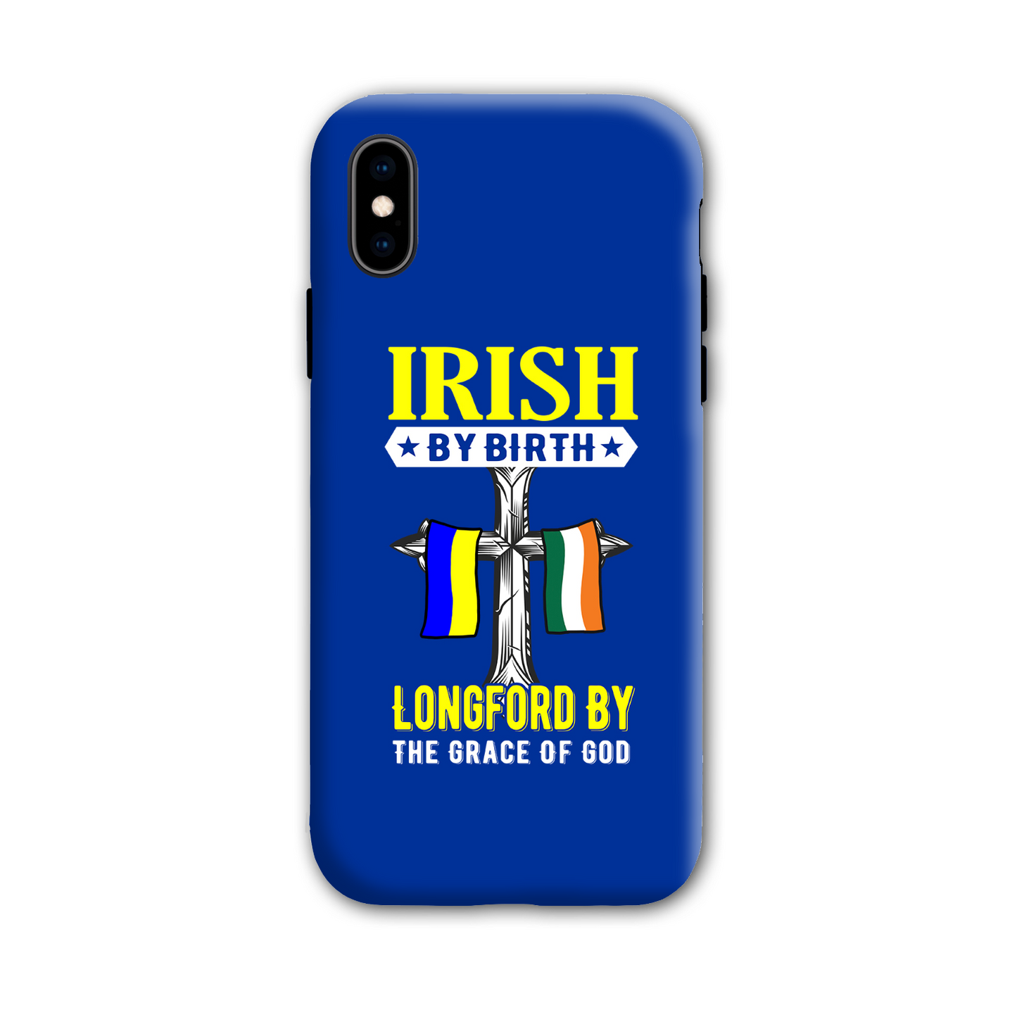 Irish By Birth Longford By The Grace Of God Phone Case