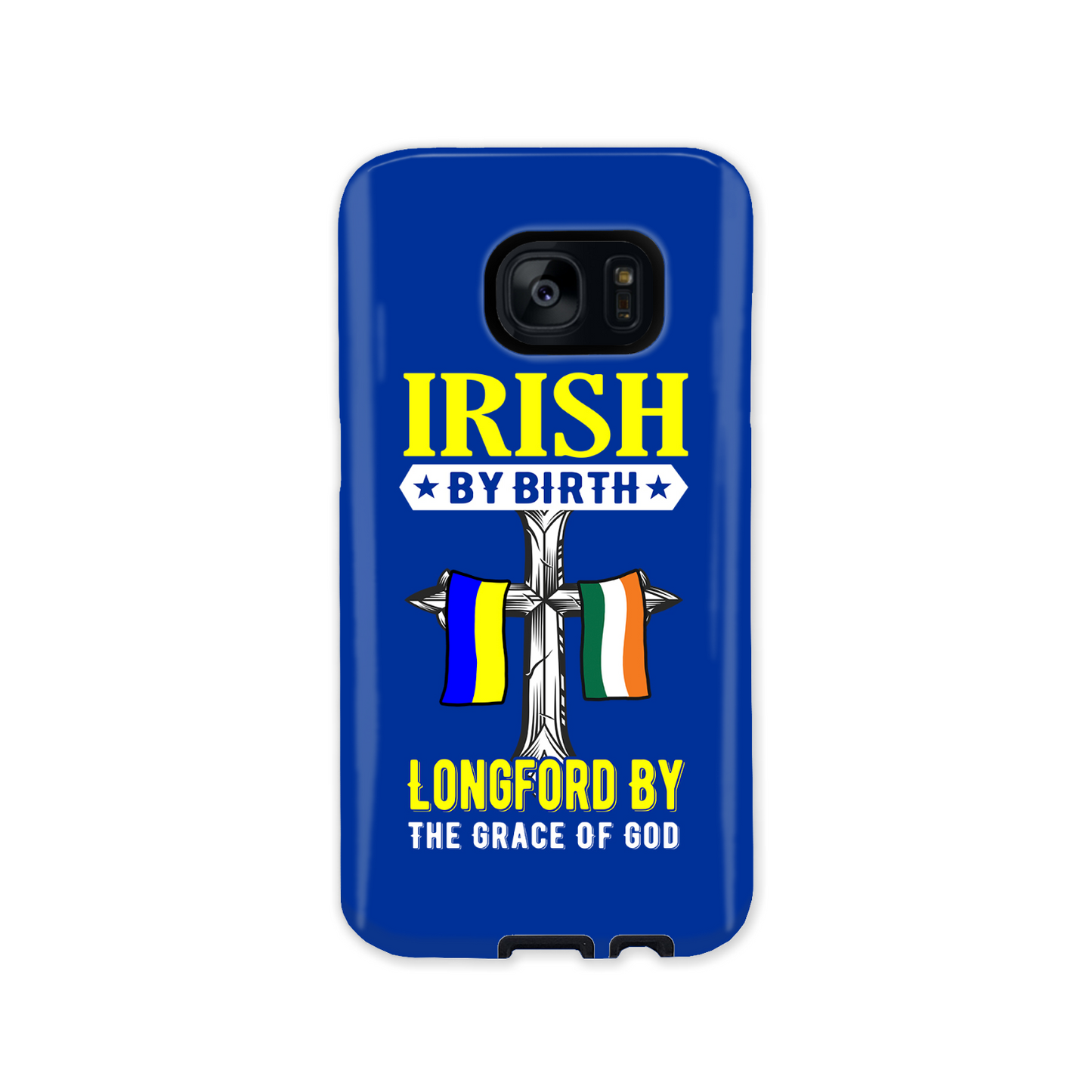 Irish By Birth Longford By The Grace Of God Phone Case