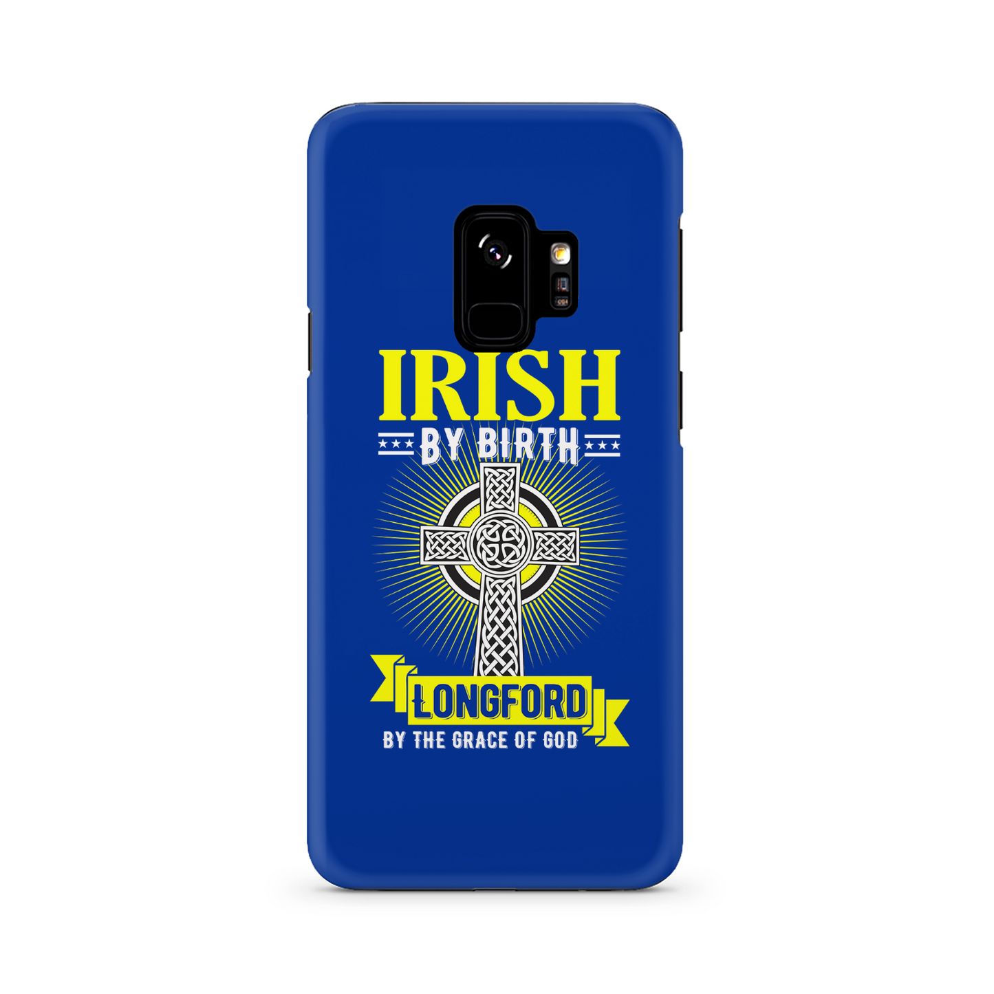 Irish By Birth Longford By The Grace Of God Phone Case Celtic Cross