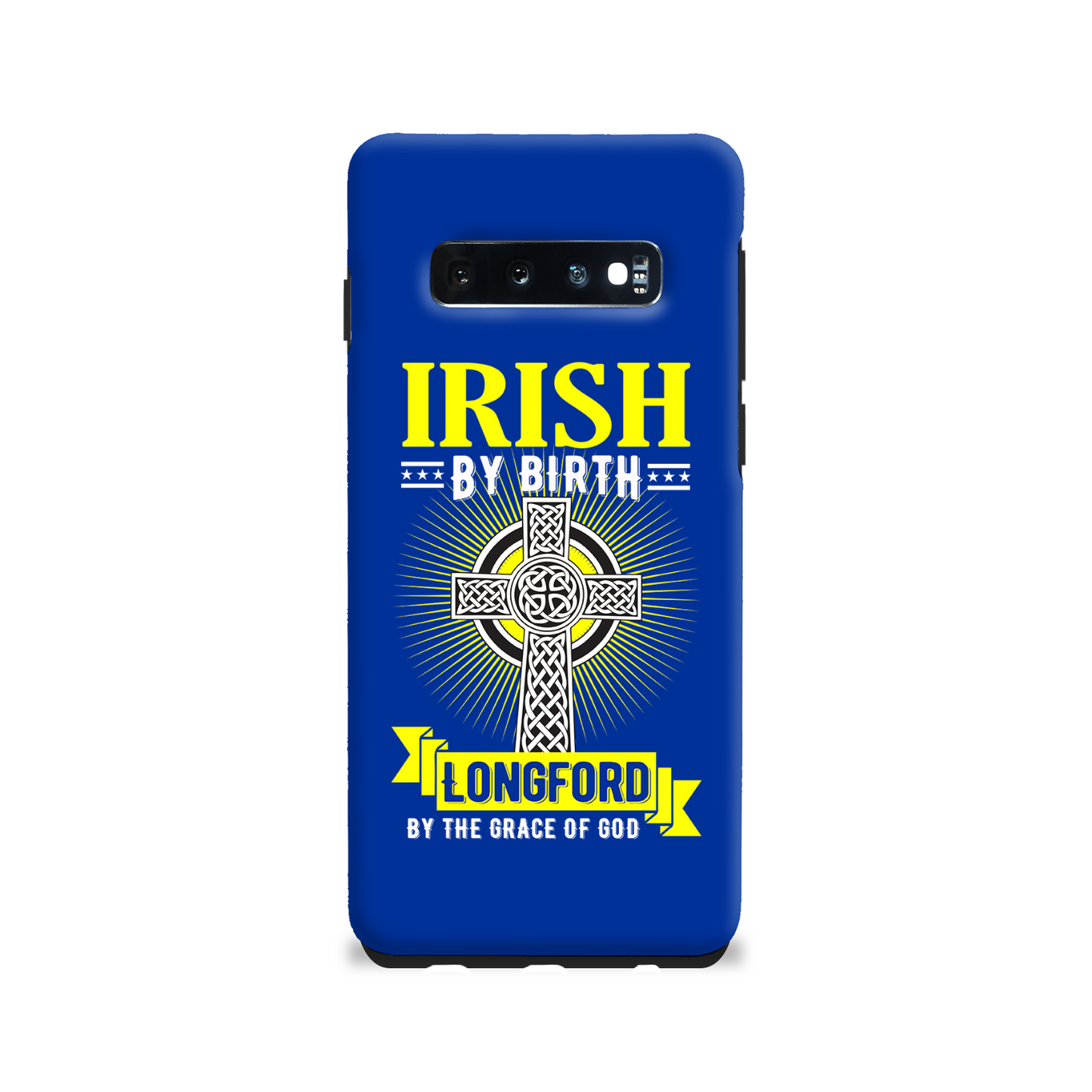 Irish By Birth Longford By The Grace Of God Phone Case Celtic Cross
