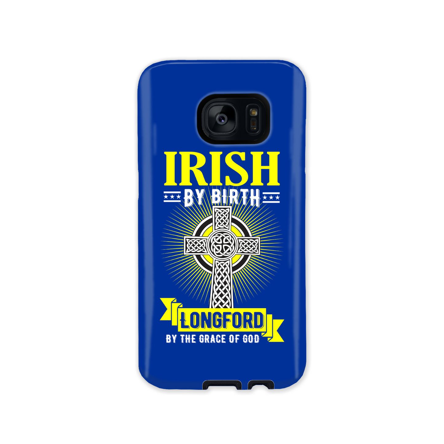 Irish By Birth Longford By The Grace Of God Phone Case Celtic Cross