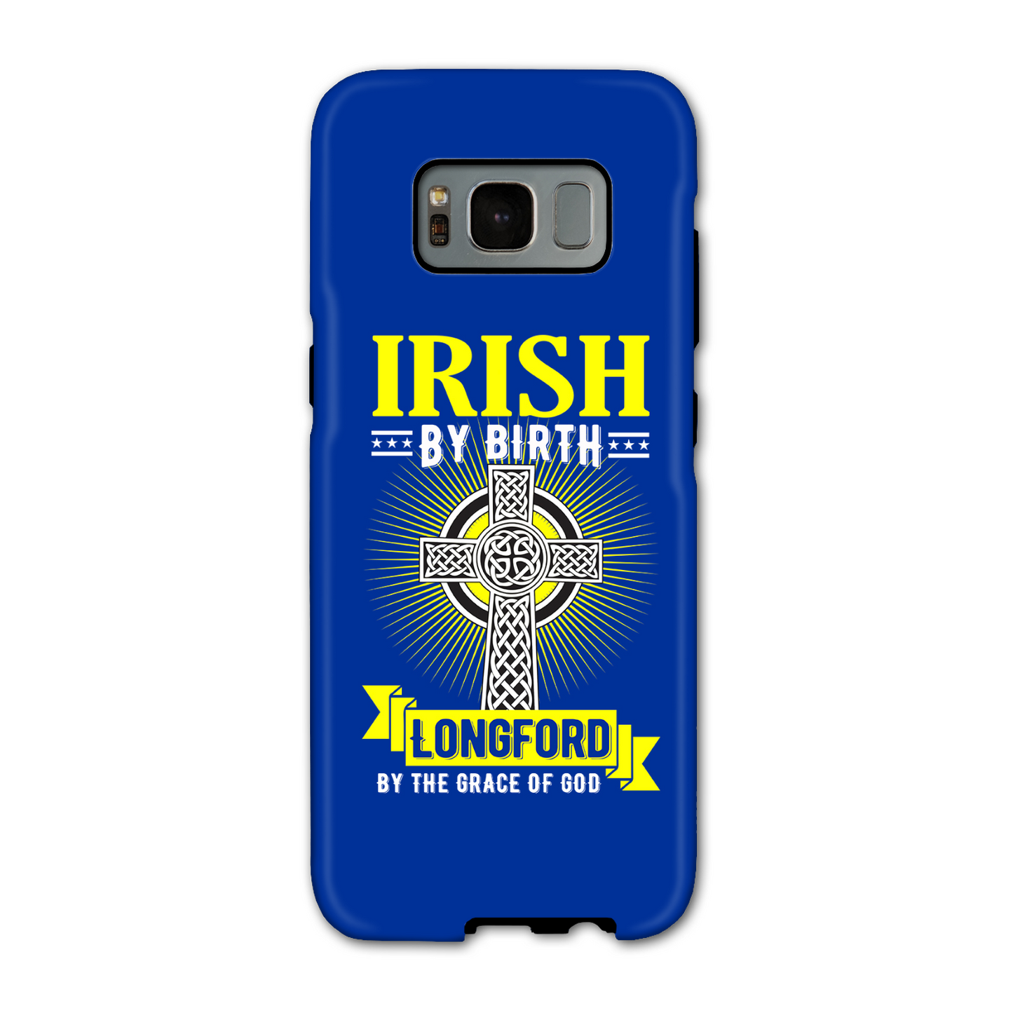 Irish By Birth Longford By The Grace Of God Phone Case Celtic Cross