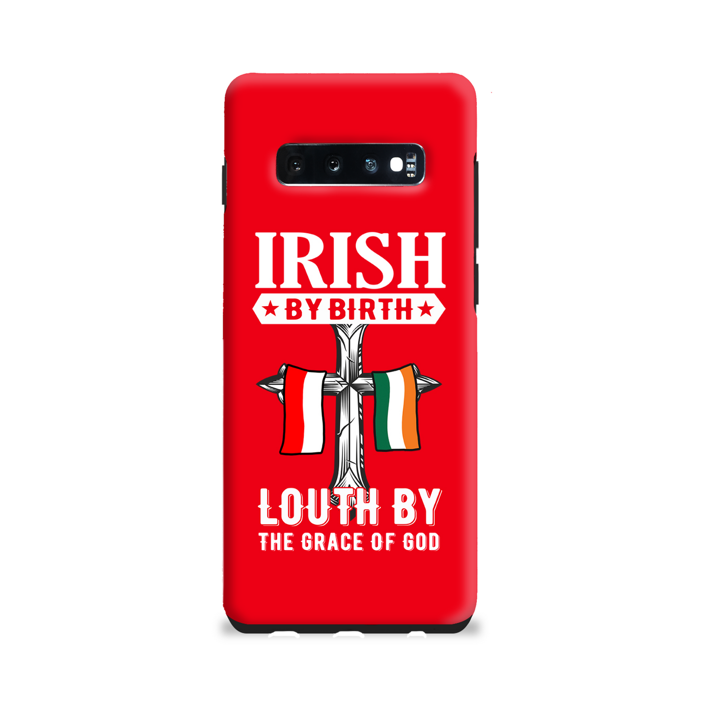 Irish By Birth Louth By The Grace Of God Phone Case