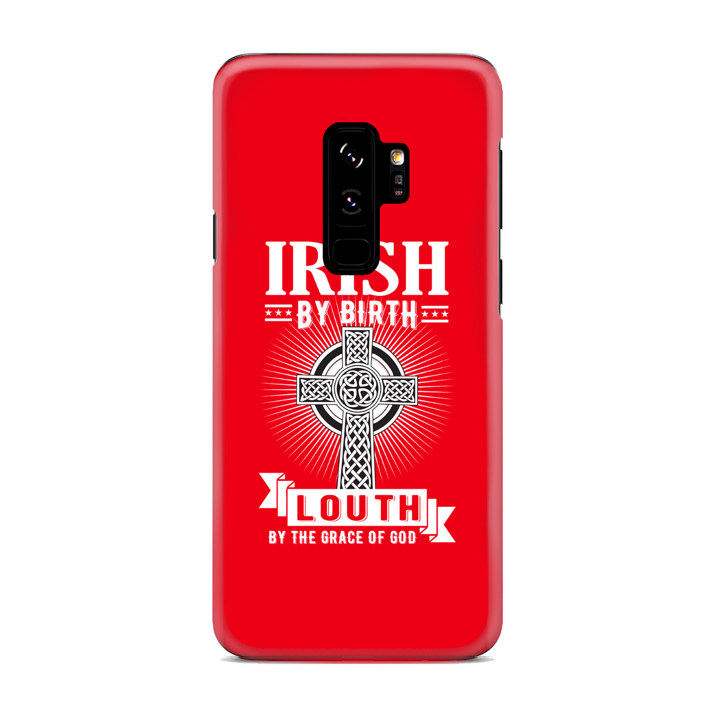 Irish By Birth Louth By The Grace Of God Phone Case Celtic Cross Phone Case