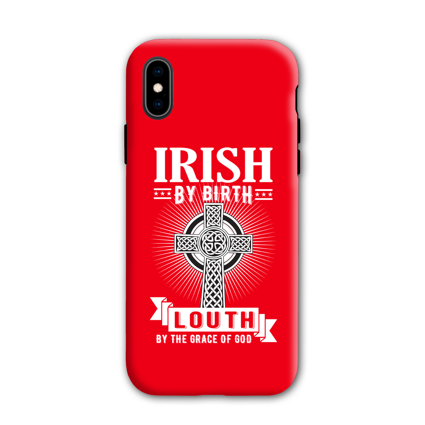 Irish By Birth Louth By The Grace Of God Phone Case Celtic Cross Phone Case