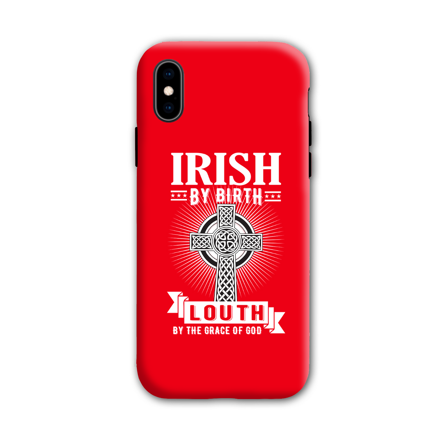 Irish By Birth Louth By The Grace Of God Phone Case Celtic Cross Phone Case