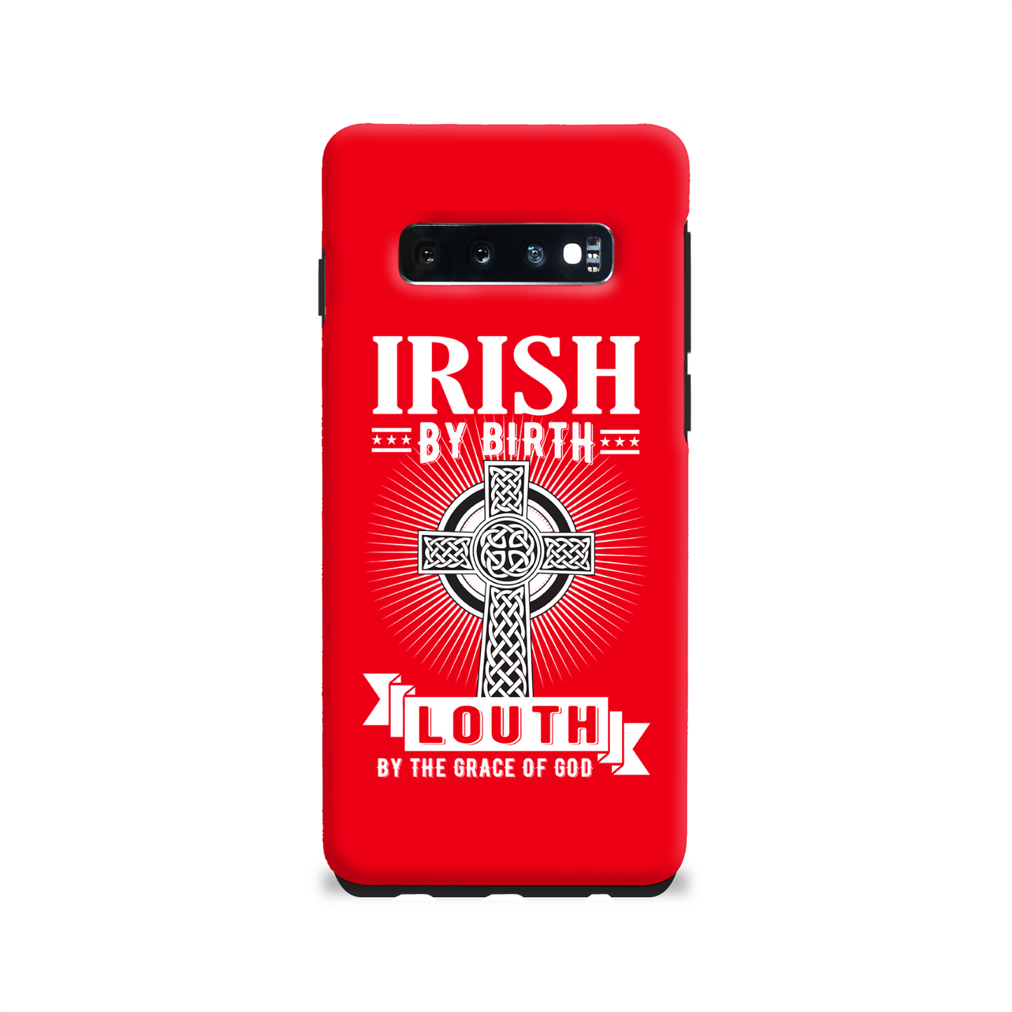 Irish By Birth Louth By The Grace Of God Phone Case Celtic Cross Phone Case
