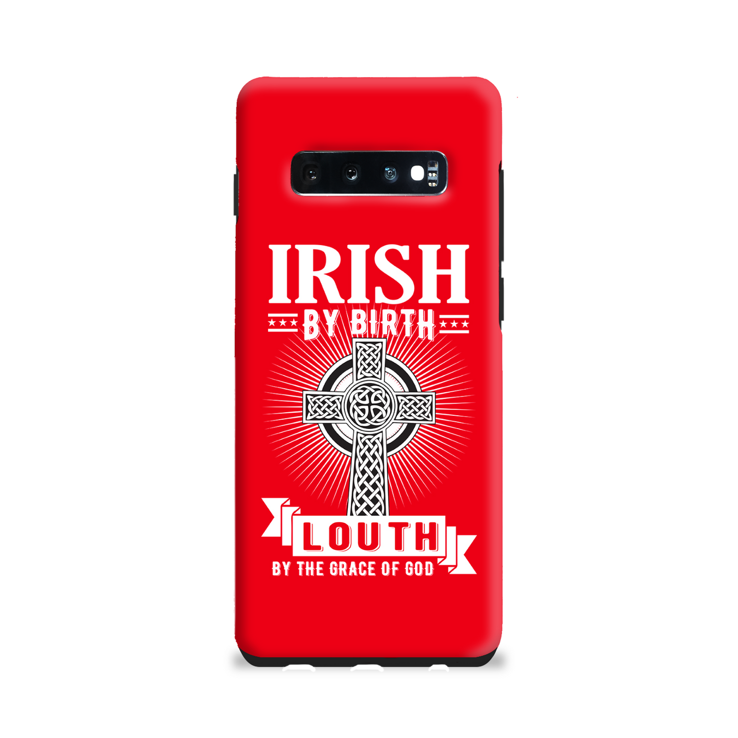 Irish By Birth Louth By The Grace Of God Phone Case Celtic Cross Phone Case