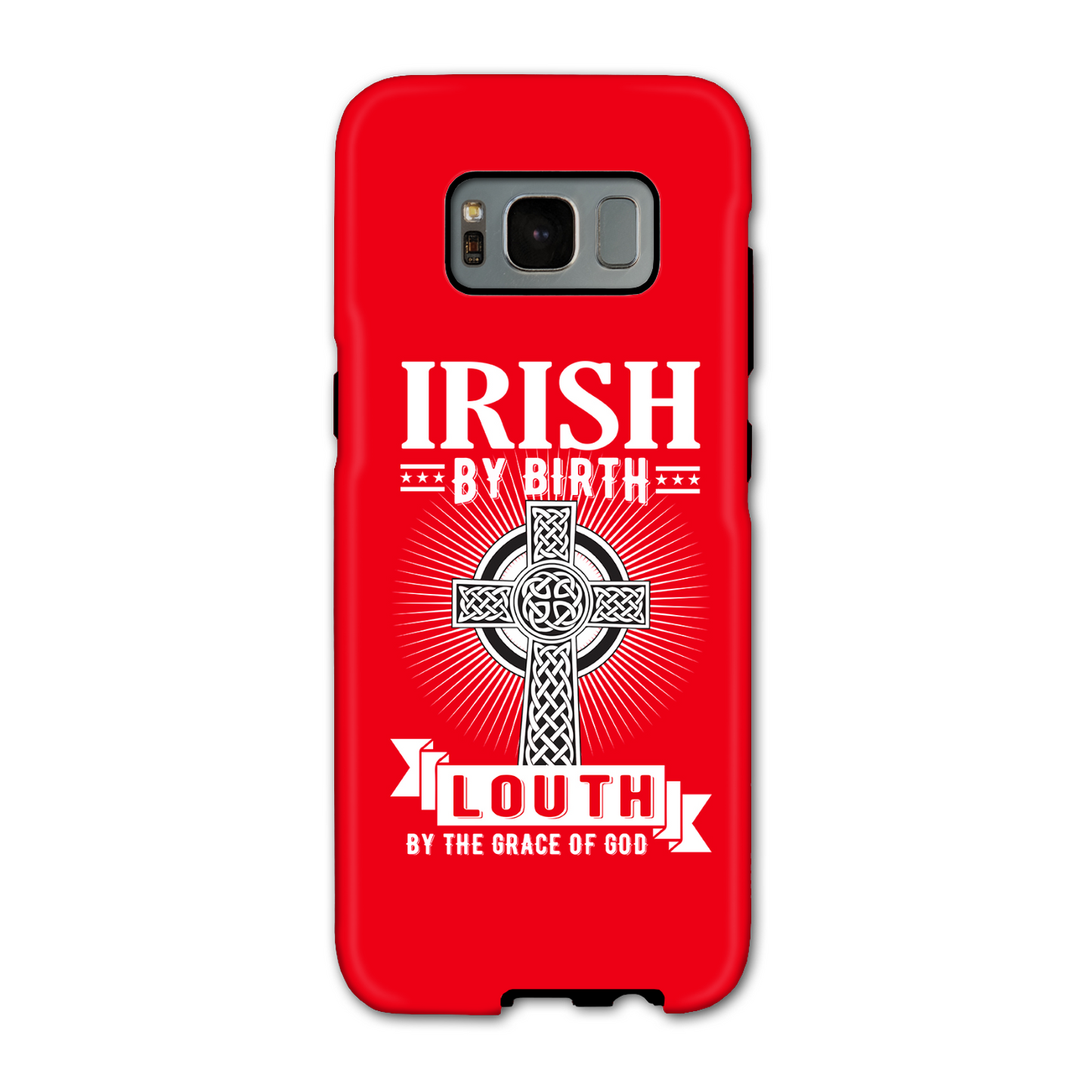 Irish By Birth Louth By The Grace Of God Phone Case Celtic Cross Phone Case