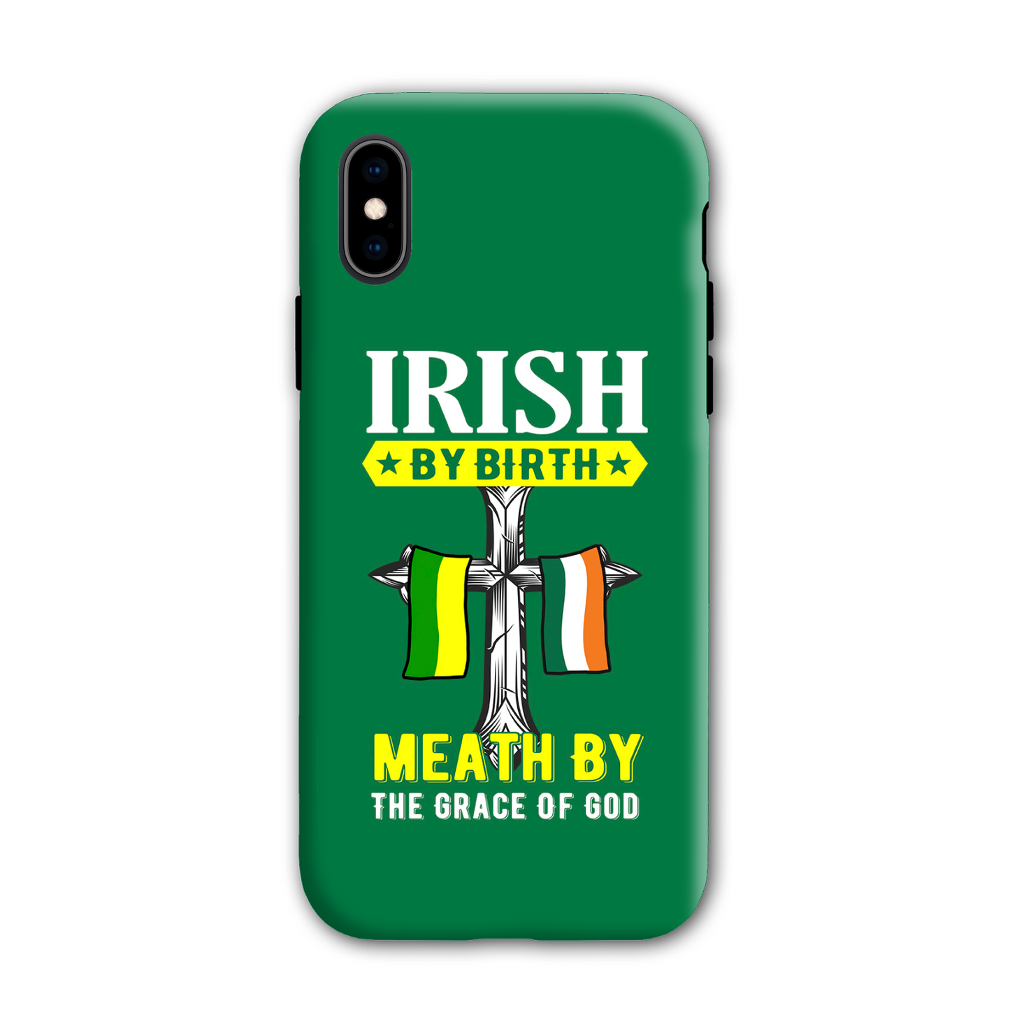 Irish By Birth Meath By The Grace Of God Phone Case