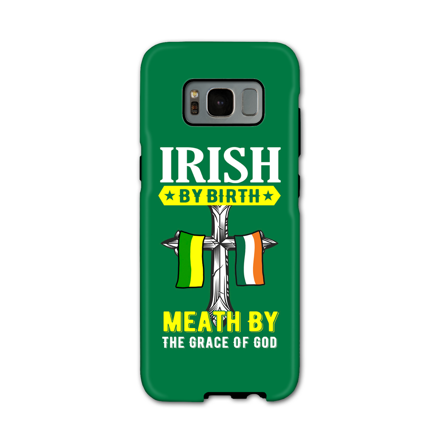 Irish By Birth Meath By The Grace Of God Phone Case