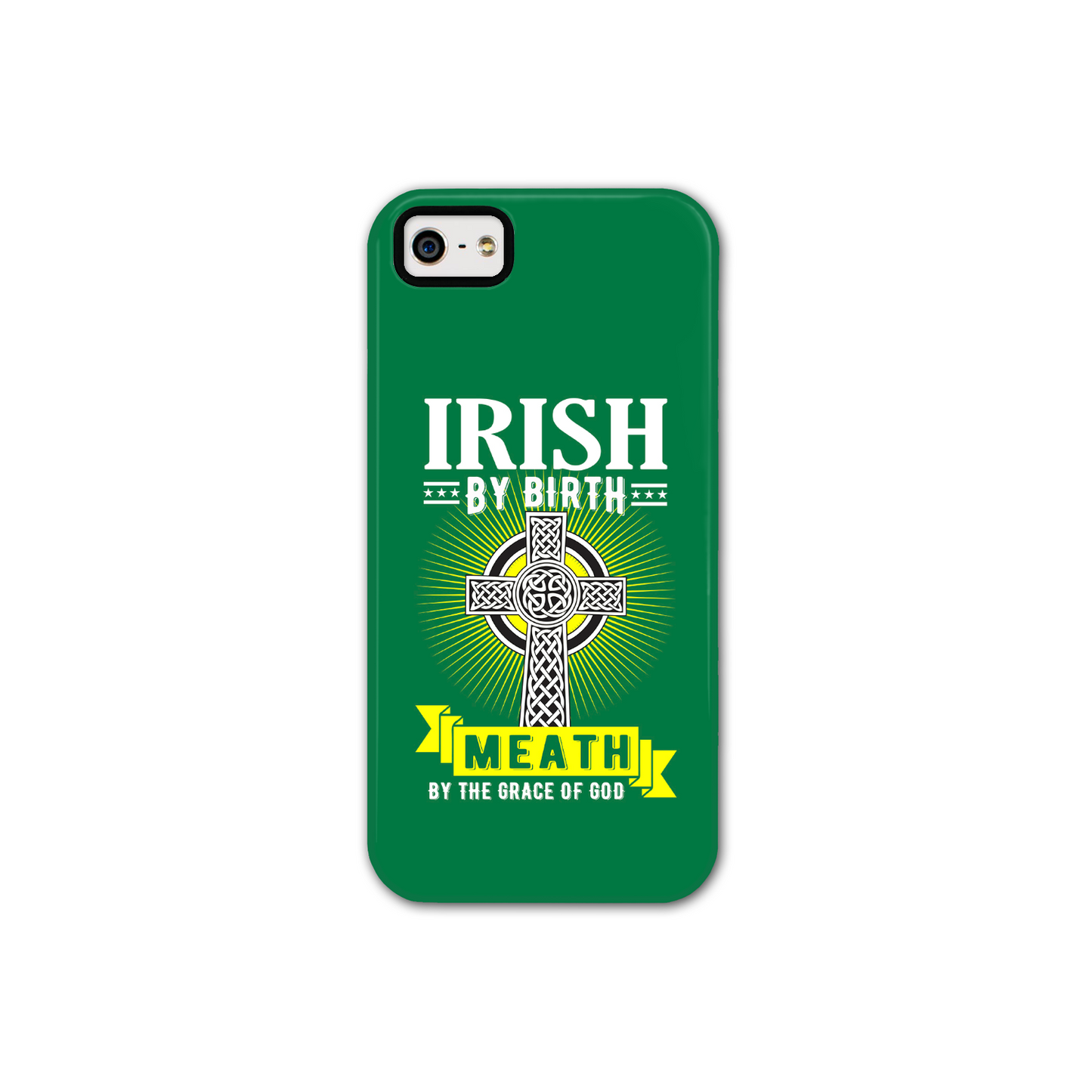 Irish By Birth Meath By The Grace Of God Phone Case Celtic Cross Phone Case