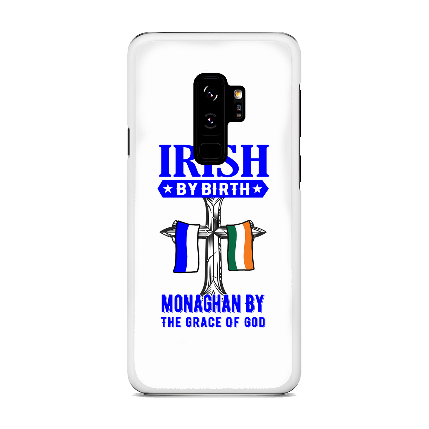 Irish By Birth Monaghan By The Grace Of God Phone Case