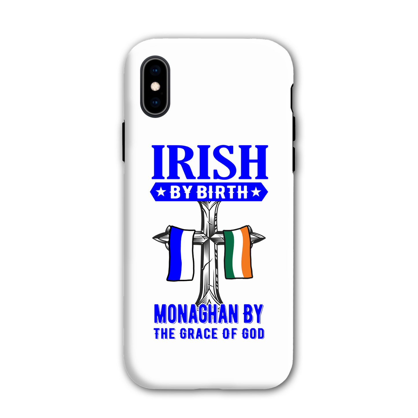 Irish By Birth Monaghan By The Grace Of God Phone Case