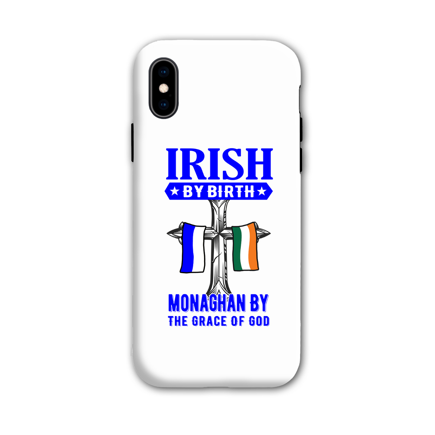 Irish By Birth Monaghan By The Grace Of God Phone Case