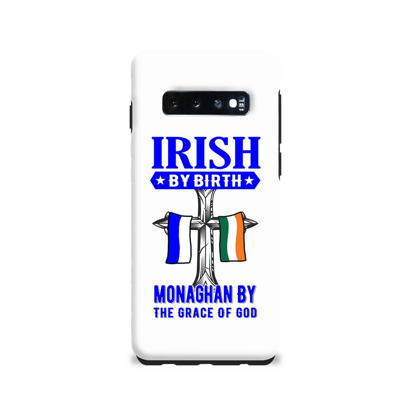 Irish By Birth Monaghan By The Grace Of God Phone Case