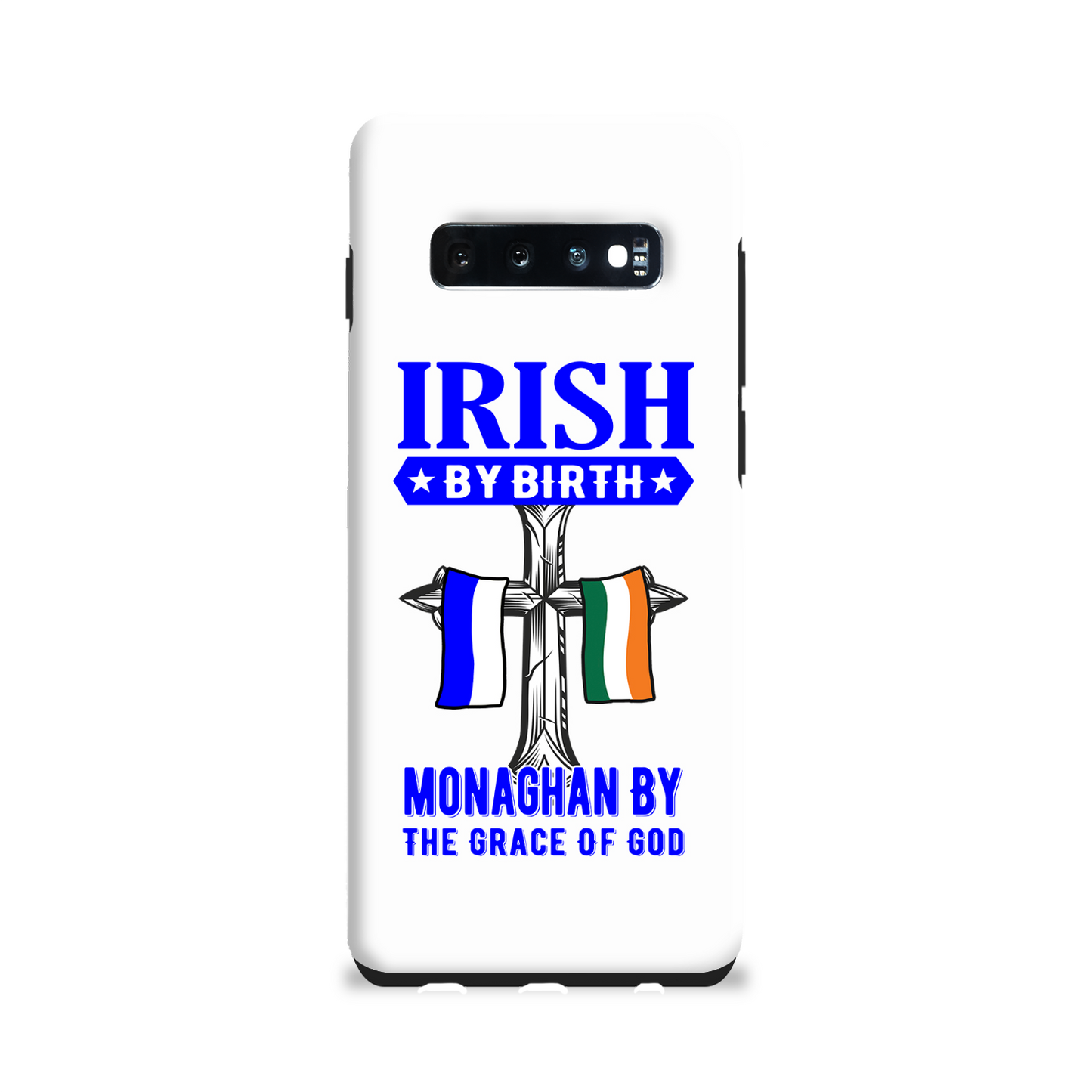 Irish By Birth Monaghan By The Grace Of God Phone Case