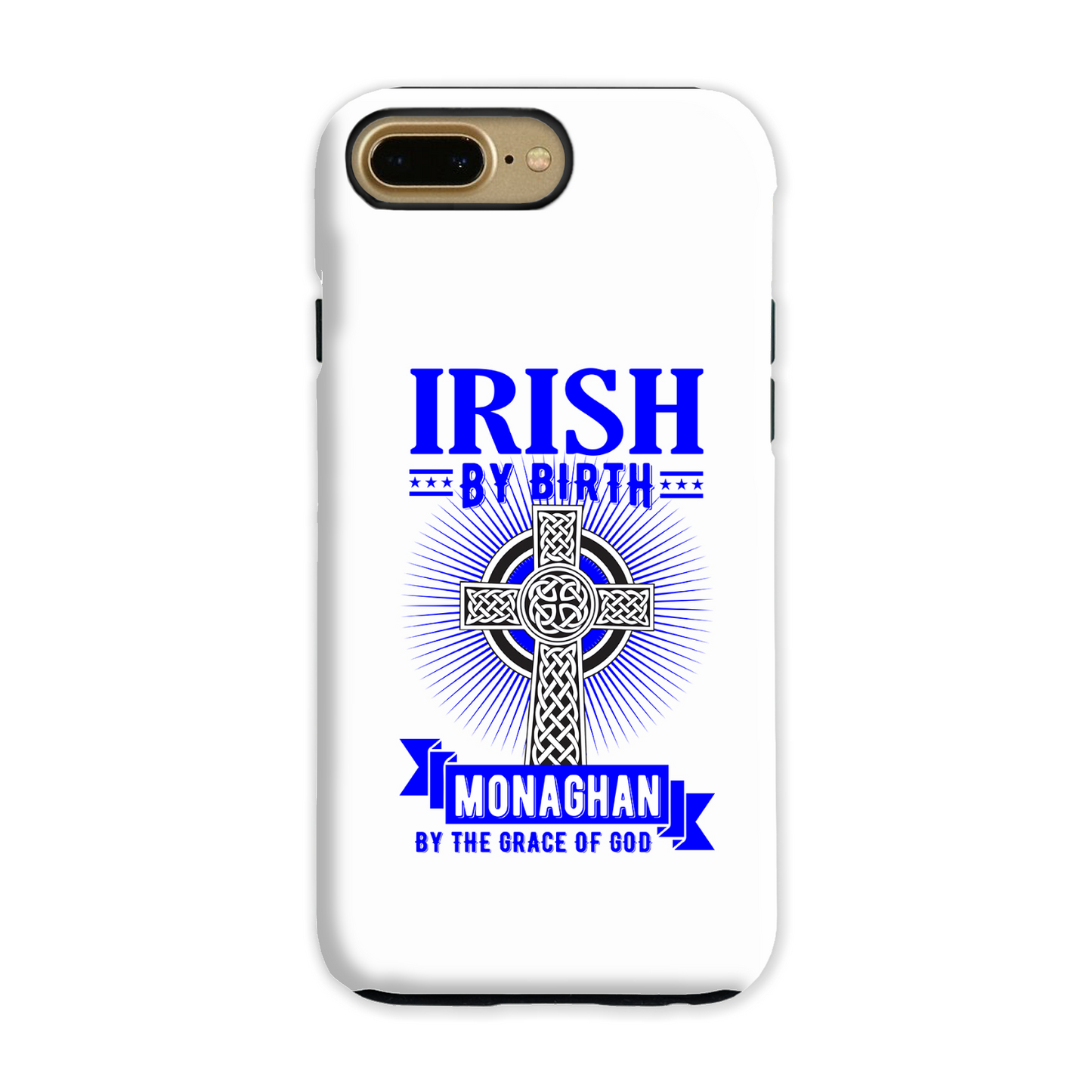 Irish By Birth Monaghan By The Grace Of God Phone Case Celtic Cross Phone Case