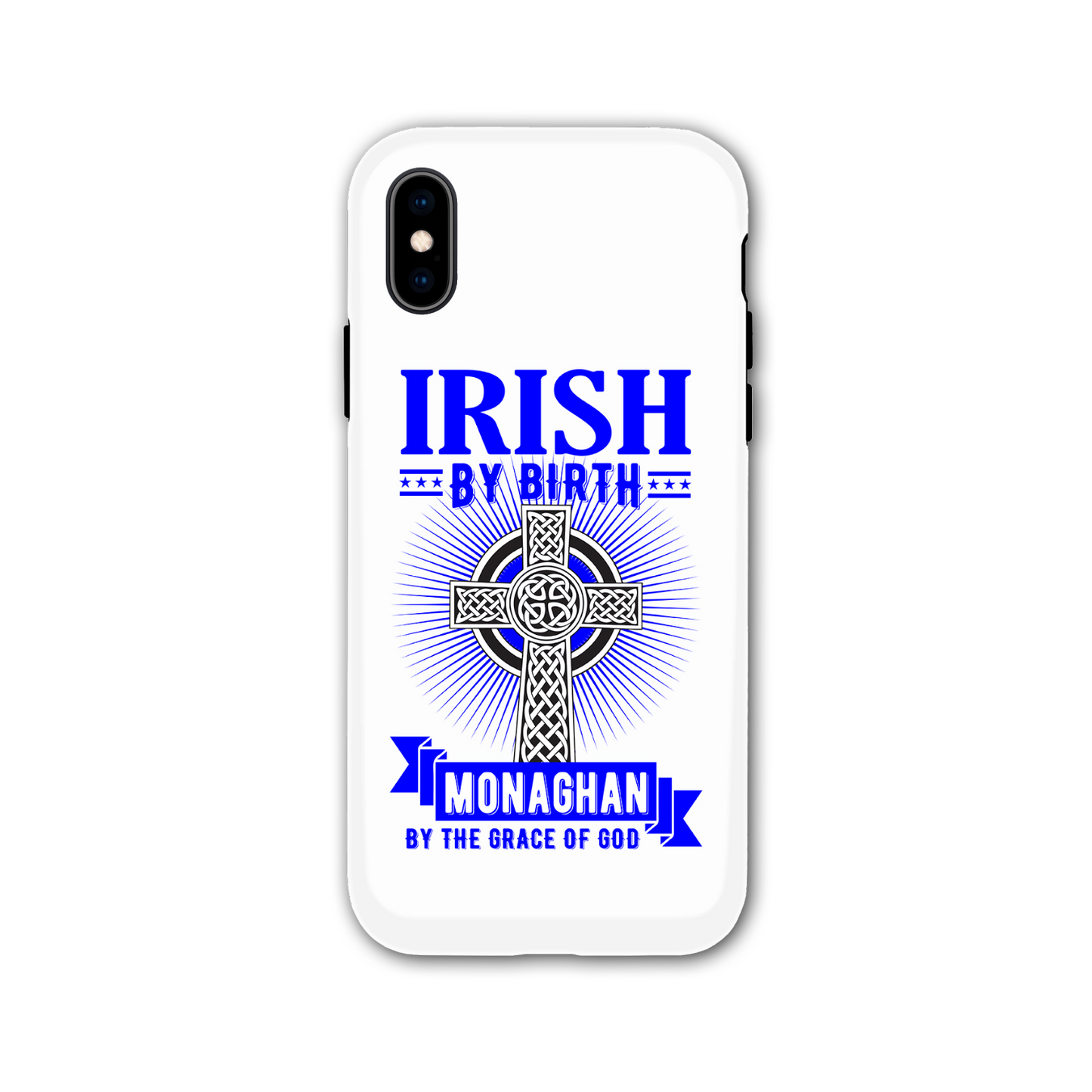 Irish By Birth Monaghan By The Grace Of God Phone Case Celtic Cross Phone Case