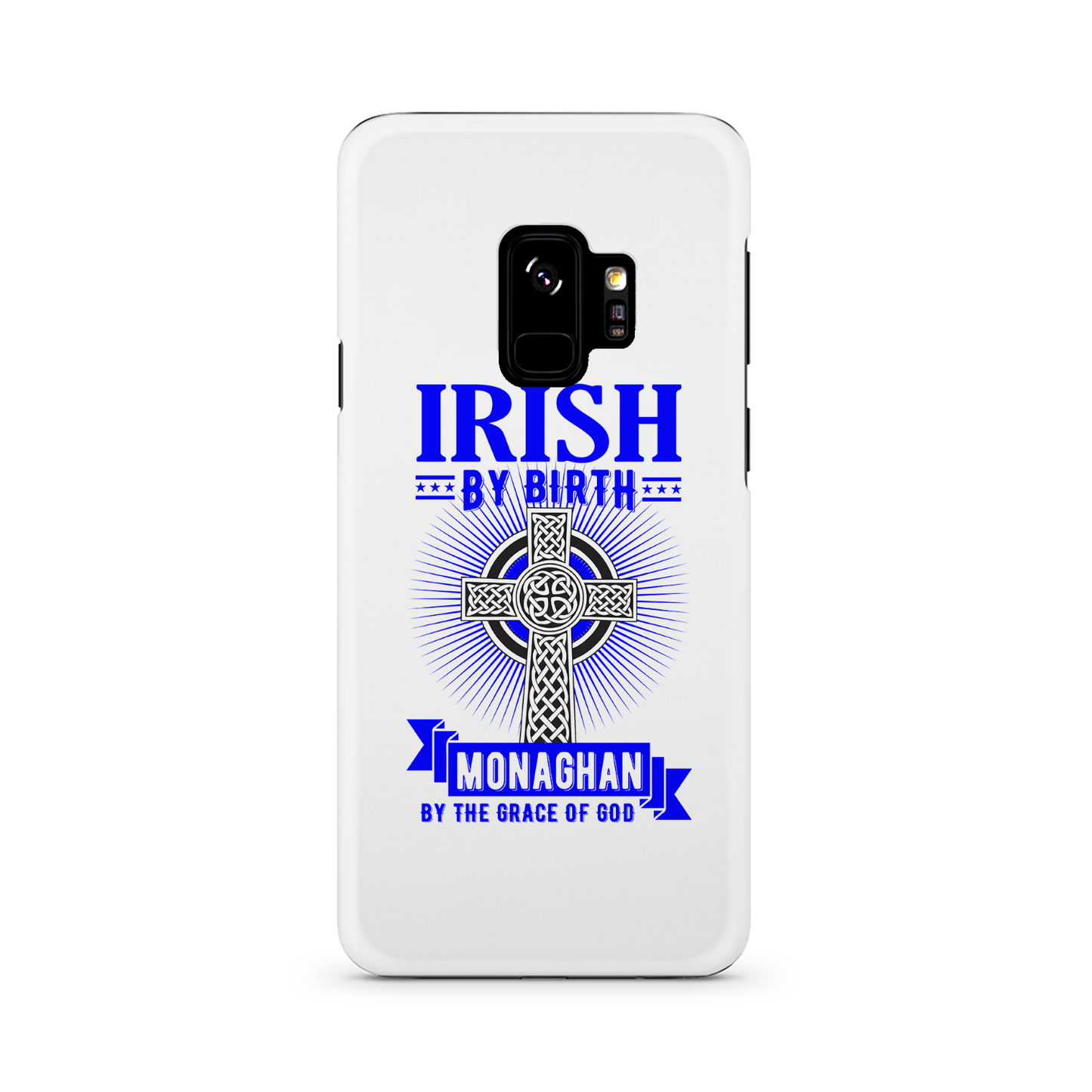 Irish By Birth Monaghan By The Grace Of God Phone Case Celtic Cross Phone Case