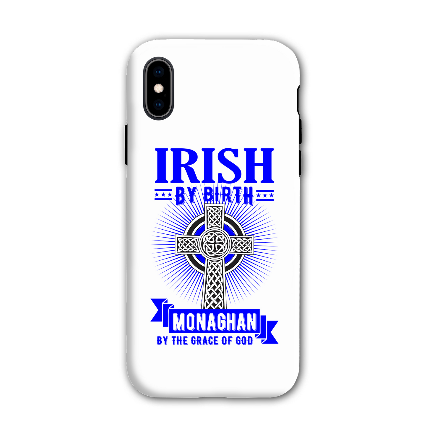 Irish By Birth Monaghan By The Grace Of God Phone Case Celtic Cross Phone Case
