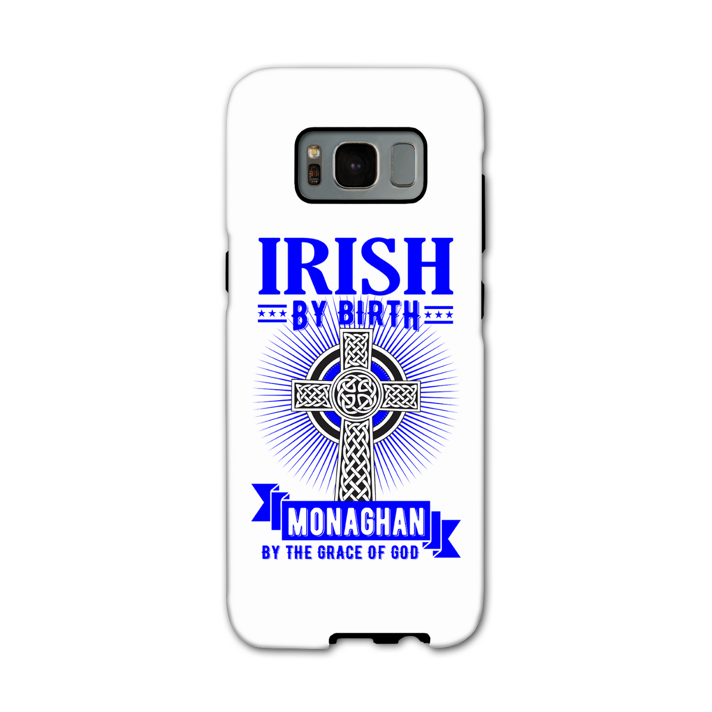 Irish By Birth Monaghan By The Grace Of God Phone Case Celtic Cross Phone Case