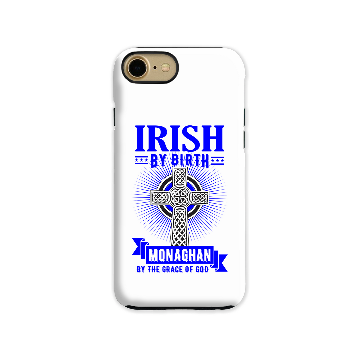 Irish By Birth Monaghan By The Grace Of God Phone Case Celtic Cross Phone Case