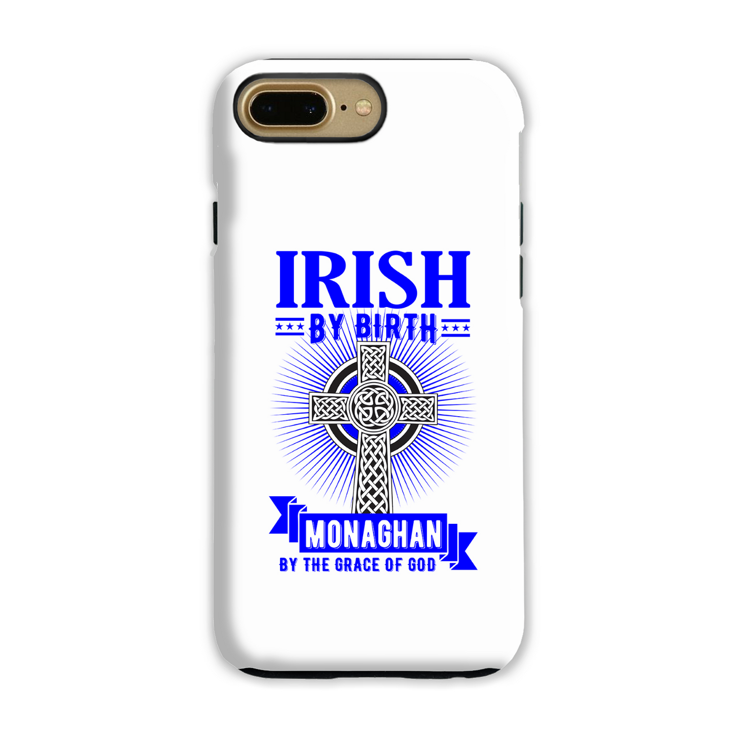 Irish By Birth Monaghan By The Grace Of God Phone Case Celtic Cross Phone Case