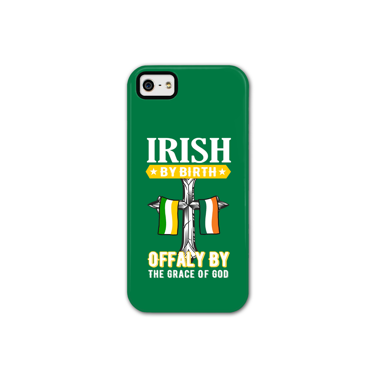 Irish By Birth Offaly By The Grace Of God Phone Case